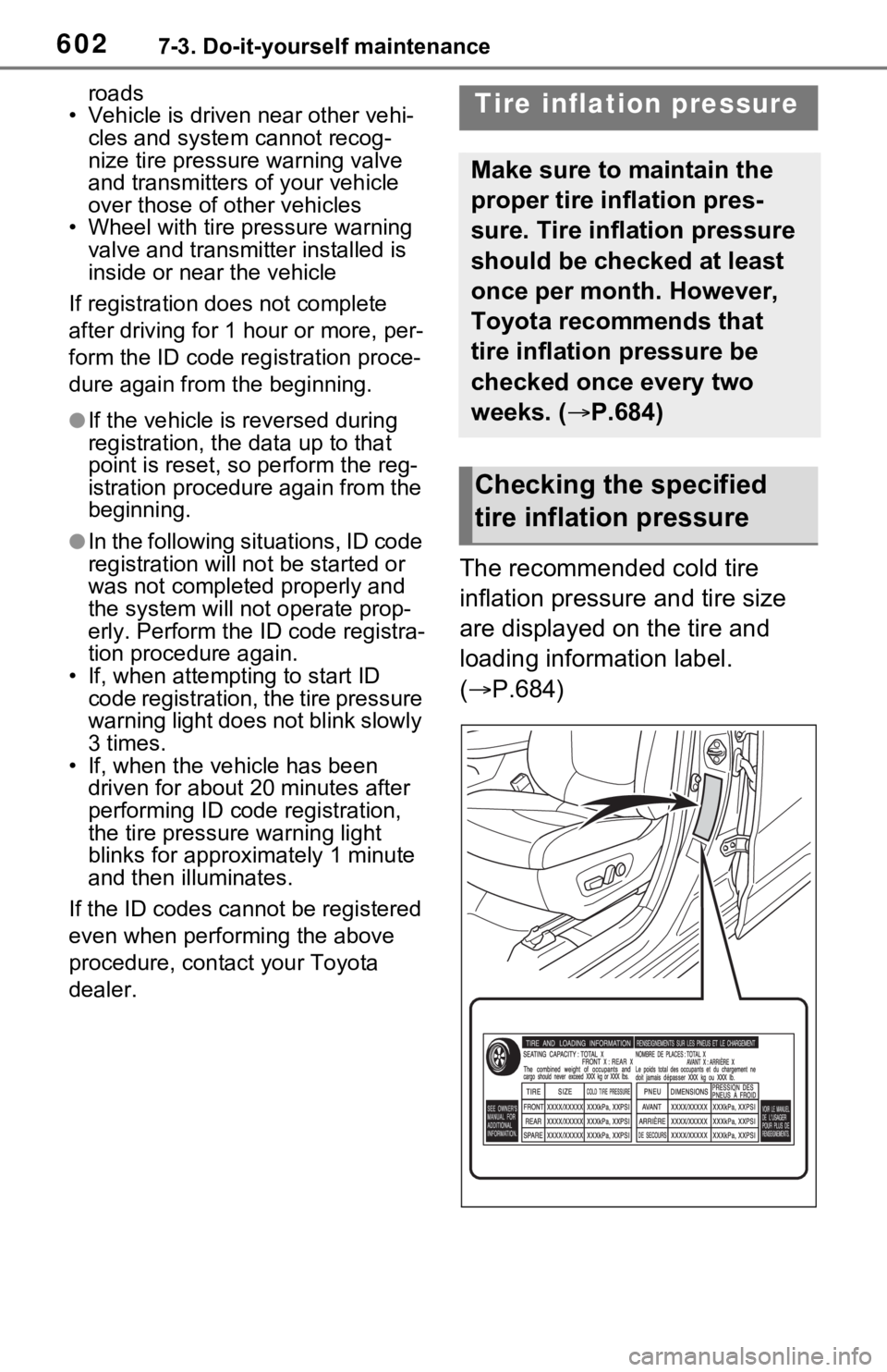 TOYOTA RAV4 HYBRID 2020 Owners Manual (in English) 6027-3. Do-it-yourself maintenance
roads
• Vehicle is driven near other vehi- cles and system cannot recog-
nize tire pressure warning valve
and transmitters of your vehicle
over those of other ve TOYOTA RAV4 HYBRID 2020 Owners Manual (in English) 6027-3. Do-it-yourself maintenance
roads
• Vehicle is driven near other vehi- cles and system cannot recog-
nize tire pressure warning valve
and transmitters of your vehicle
over those of other ve