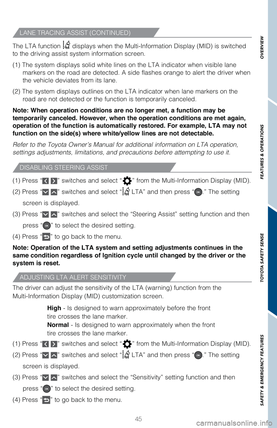 TOYOTA RAV4 HYBRID 2021   (in English) Service Manual 45
OVERVIEW FEATURES & OPERATIONS TOYOTA SAFETY SENSE SAFETY & EMERGENCY FEATURES
�-�"�/�&��5�3�"�$�*�/�(��"�4�4�*�4�5��	�$�0�/�5�*�/�6�&�%�

The LTA function ��E�J�T�Q�M�B�Z�T��X�I�F�O��U�I�F�