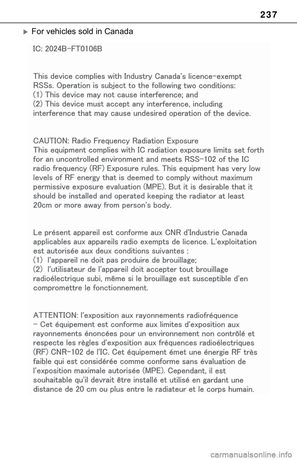 TOYOTA RAV4 HYBRID 2021 Accessories, Audio & Navigation (in English) 237
For vehicles sold in Canada TOYOTA RAV4 HYBRID 2021 Accessories, Audio & Navigation (in English) 237
For vehicles sold in Canada