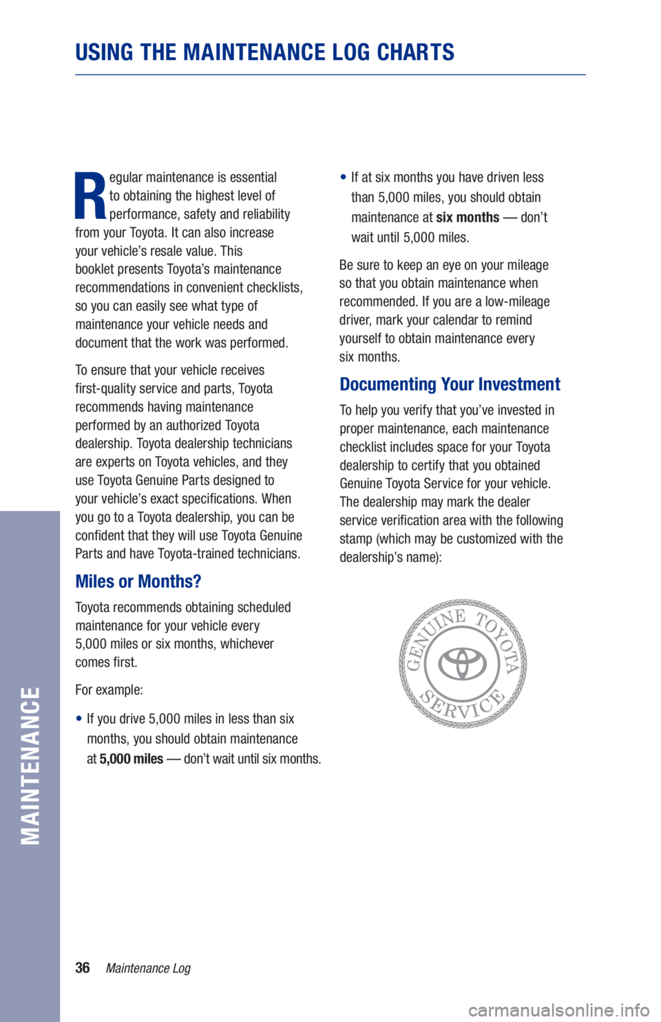 TOYOTA RAV4 HYBRID 2021 Warranties & Maintenance Guides (in English) 36
R
egular maintenance is essential
to obtaining the highest level of
performance, safety and reliability
from your Toyota. It can also increase
your vehicle’s resale value. This
booklet TOYOTA RAV4 HYBRID 2021 Warranties & Maintenance Guides (in English) 36
R
egular maintenance is essential
to obtaining the highest level of
performance, safety and reliability
from your Toyota. It can also increase
your vehicle’s resale value. This
booklet