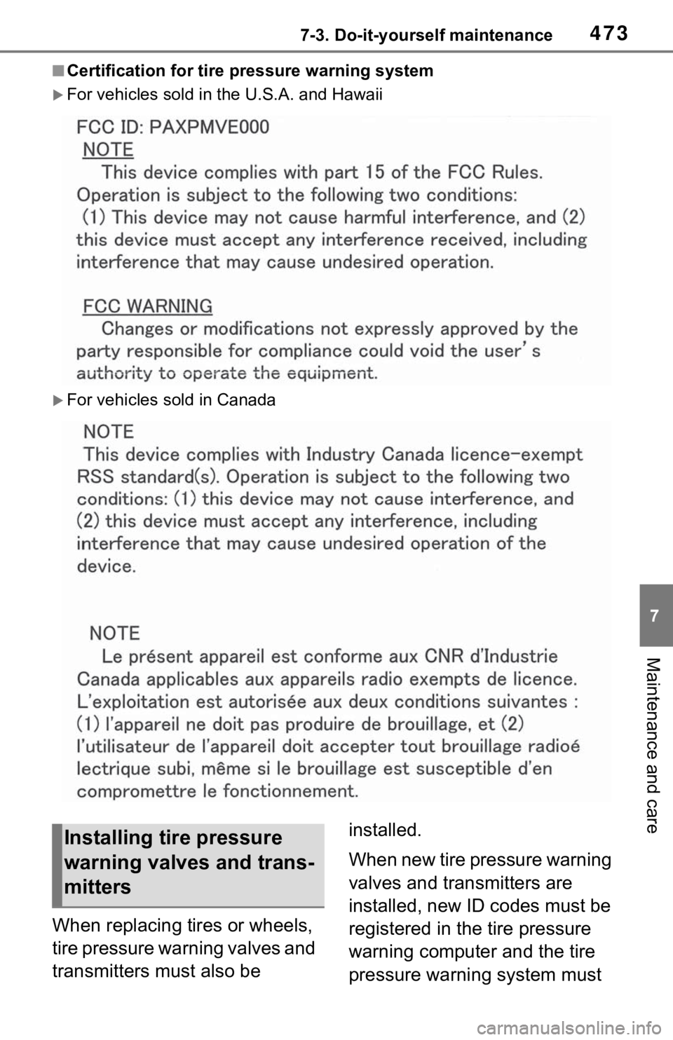 TOYOTA RAV4 PRIME 2021  Owners Manual (in English) 4737-3. Do-it-yourself maintenance
7
Maintenance and care
■Certification for tire pressure warning system
For vehicles sold in the U.S.A. and Hawaii
For vehicles sold in Canada
When replacing 