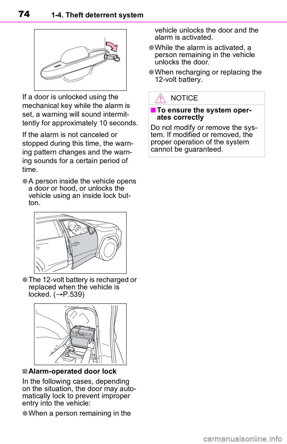 TOYOTA RAV4 PRIME 2021 (in English) Manual PDF 741-4. Theft deterrent system
If a door is unlocked using the
mechanical key while the alarm is
set, a warning will sound intermit-
tently for approximately 10 seconds.
If the alarm is not canceled TOYOTA RAV4 PRIME 2021 (in English) Manual PDF 741-4. Theft deterrent system
If a door is unlocked using the
mechanical key while the alarm is
set, a warning will sound intermit-
tently for approximately 10 seconds.
If the alarm is not canceled