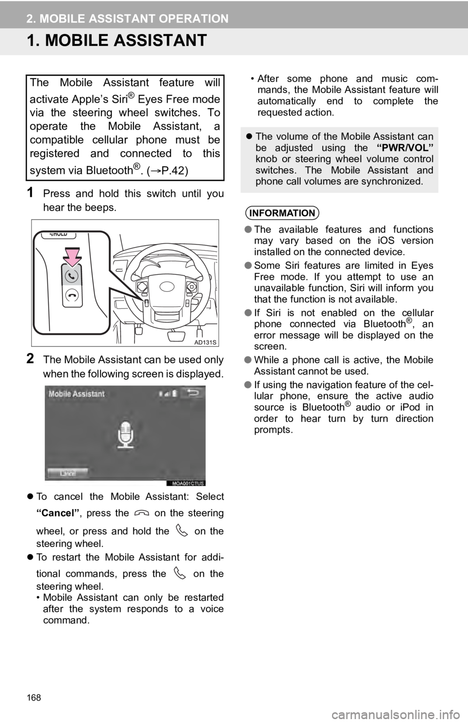 TOYOTA SEQUOIA 2019 Accessories, Audio & Navigation (in English) 168
2. MOBILE ASSISTANT OPERATION
1. MOBILE ASSISTANT
1Press and hold this switch until you
hear the beeps.
2The Mobile Assistant can be used only
when the following screen is displayed.
To TOYOTA SEQUOIA 2019 Accessories, Audio & Navigation (in English) 168
2. MOBILE ASSISTANT OPERATION
1. MOBILE ASSISTANT
1Press and hold this switch until you
hear the beeps.
2The Mobile Assistant can be used only
when the following screen is displayed.
To