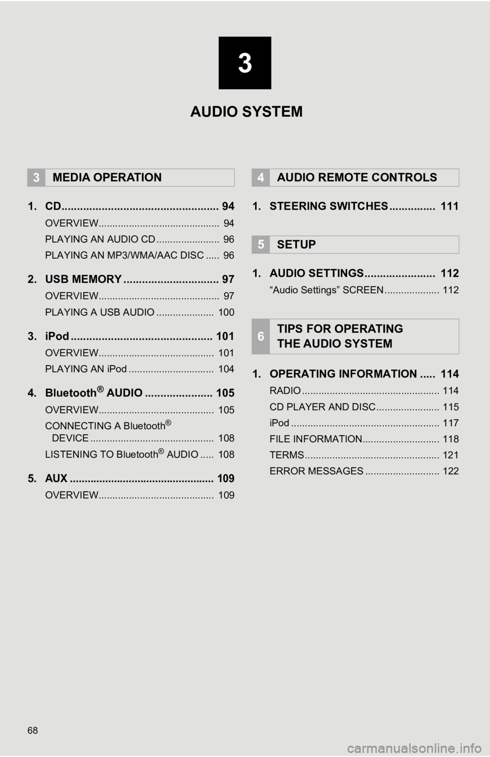 TOYOTA SEQUOIA 2019 Accessories, Audio & Navigation (in English) 68
1. CD................................................... 94
OVERVIEW............................................ 94
PLAYING AN AUDIO CD ....................... 96
PLAYING AN MP3/WMA/AAC DISC .... TOYOTA SEQUOIA 2019 Accessories, Audio & Navigation (in English) 68
1. CD................................................... 94
OVERVIEW............................................ 94
PLAYING AN AUDIO CD ....................... 96
PLAYING AN MP3/WMA/AAC DISC ....