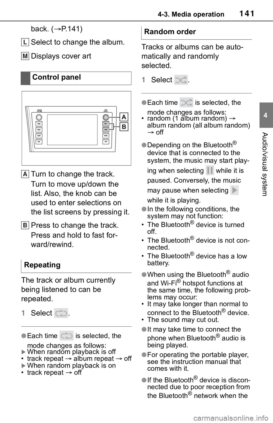 TOYOTA SEQUOIA 2020  Accessories, Audio & Navigation (in English) 1414-3. Media operation
4
Audio/visual system
back. (P.141)
Select to change the album.
Displays cover art
Turn to change the track.
Turn to move up/down the 
list. Also, the knob can be 
used to e