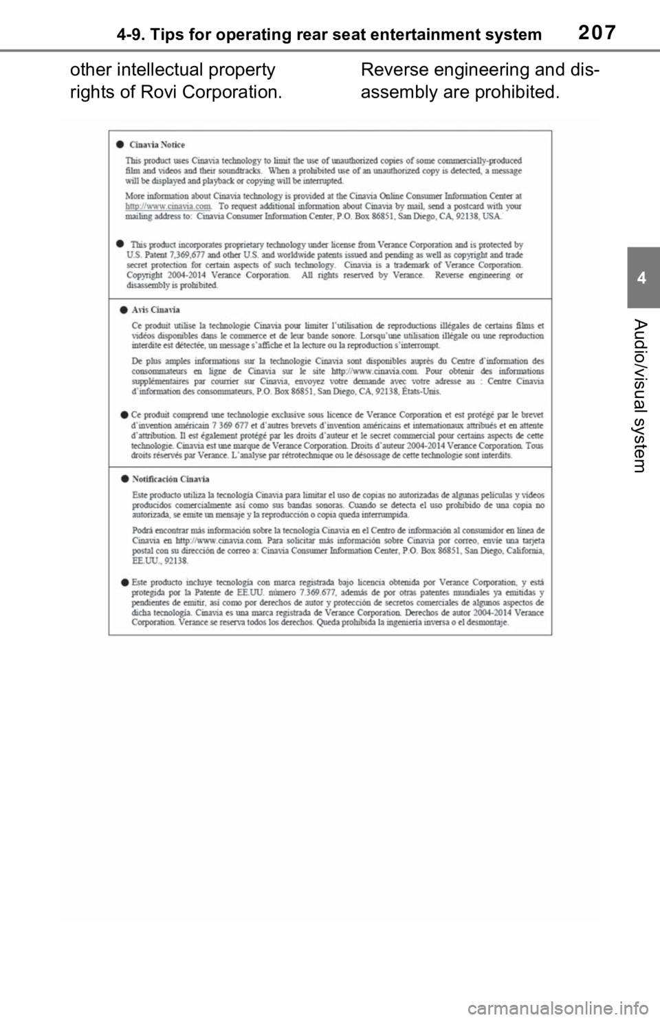 TOYOTA SEQUOIA 2020  Accessories, Audio & Navigation (in English) 2074-9. Tips for operating rear seat entertainment system
4
Audio/visual system
other intellectual property 
rights of Rovi Corporation.  Reverse engineering and dis-
assembly are prohibited. 