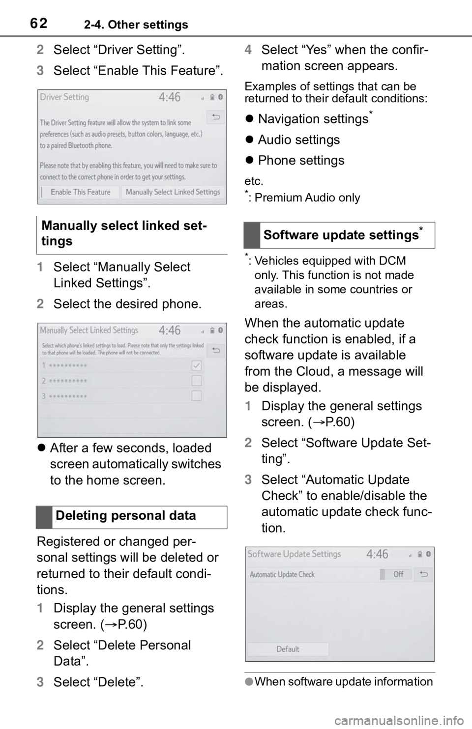 TOYOTA SEQUOIA 2020 Accessories, Audio & Navigation (in English) 622-4. Other settings
2Select “Driver Setting”.
3 Select “Enable This Feature”.
1 Select “Manually Select
Linked Settings”.
2 Select the desired phone.
After a few seconds, loaded
sc TOYOTA SEQUOIA 2020 Accessories, Audio & Navigation (in English) 622-4. Other settings
2Select “Driver Setting”.
3 Select “Enable This Feature”.
1 Select “Manually Select
Linked Settings”.
2 Select the desired phone.
After a few seconds, loaded
sc