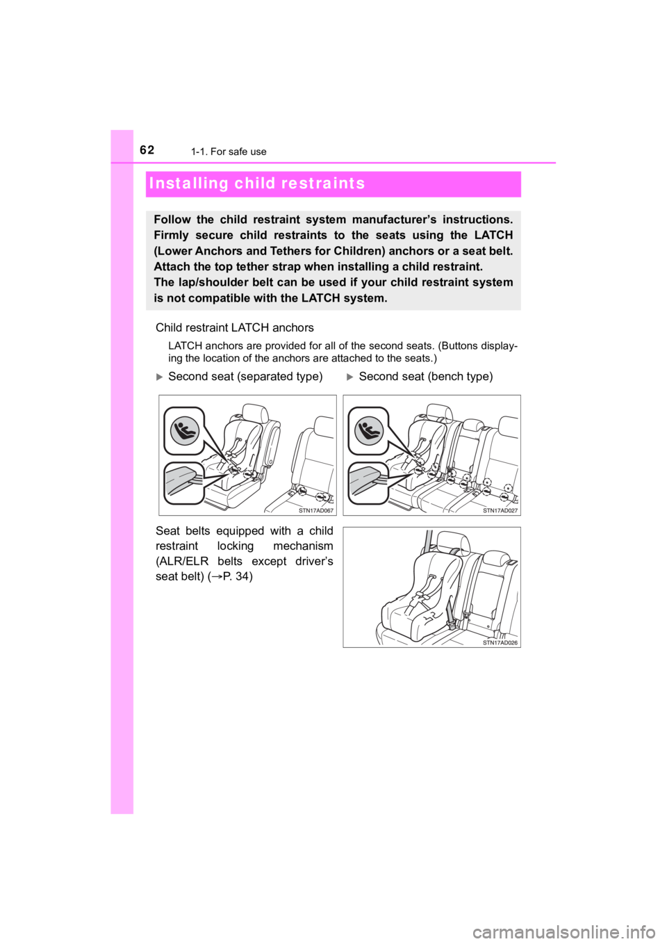 TOYOTA SEQUOIA 2021 Owners Manual (in English) 621-1. For safe use
SEQUOIA_OM_USA_OM0C035U
Installing child restraints
Child restraint LATCH anchors
LATCH anchors are provided for all of the second seats. (Buttons display-
ing the location of the TOYOTA SEQUOIA 2021 Owners Manual (in English) 621-1. For safe use
SEQUOIA_OM_USA_OM0C035U
Installing child restraints
Child restraint LATCH anchors
LATCH anchors are provided for all of the second seats. (Buttons display-
ing the location of the