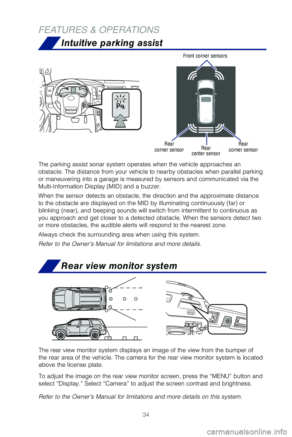 TOYOTA SEQUOIA 2021 Owners Manual (in English) 34
FEATURES & OPERATIONS
Intuitive parking assist
The parking assist sonar system operates when the vehicle approaches an \
obstacle. The distance from your vehicle to nearby obstacles when parall\
e TOYOTA SEQUOIA 2021 Owners Manual (in English) 34
FEATURES & OPERATIONS
Intuitive parking assist
The parking assist sonar system operates when the vehicle approaches an \
obstacle. The distance from your vehicle to nearby obstacles when parall\
e