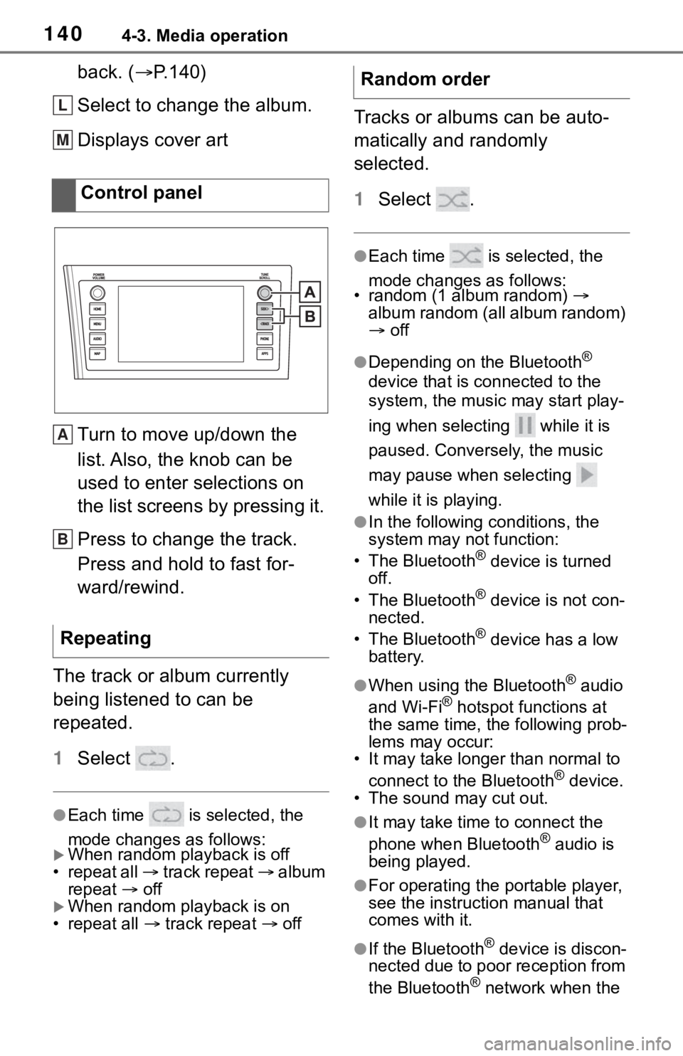 TOYOTA SEQUOIA 2021 Accessories, Audio & Navigation (in English) 1404-3. Media operation
back. (P.140)
Select to change the album.
Displays cover art
Turn to move up/down the
list. Also, the knob can be
used to enter selections on
the list screens by pressing TOYOTA SEQUOIA 2021 Accessories, Audio & Navigation (in English) 1404-3. Media operation
back. (P.140)
Select to change the album.
Displays cover art
Turn to move up/down the
list. Also, the knob can be
used to enter selections on
the list screens by pressing