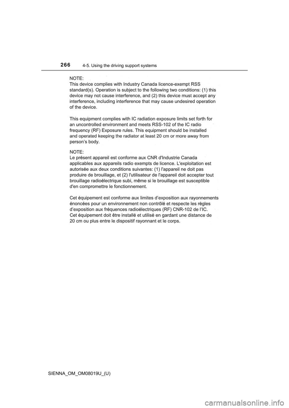 TOYOTA SIENNA 2018  Owners Manual (in English) 266
SIENNA_OM_OM08019U_(U)
4-5. Using the driving support systems 