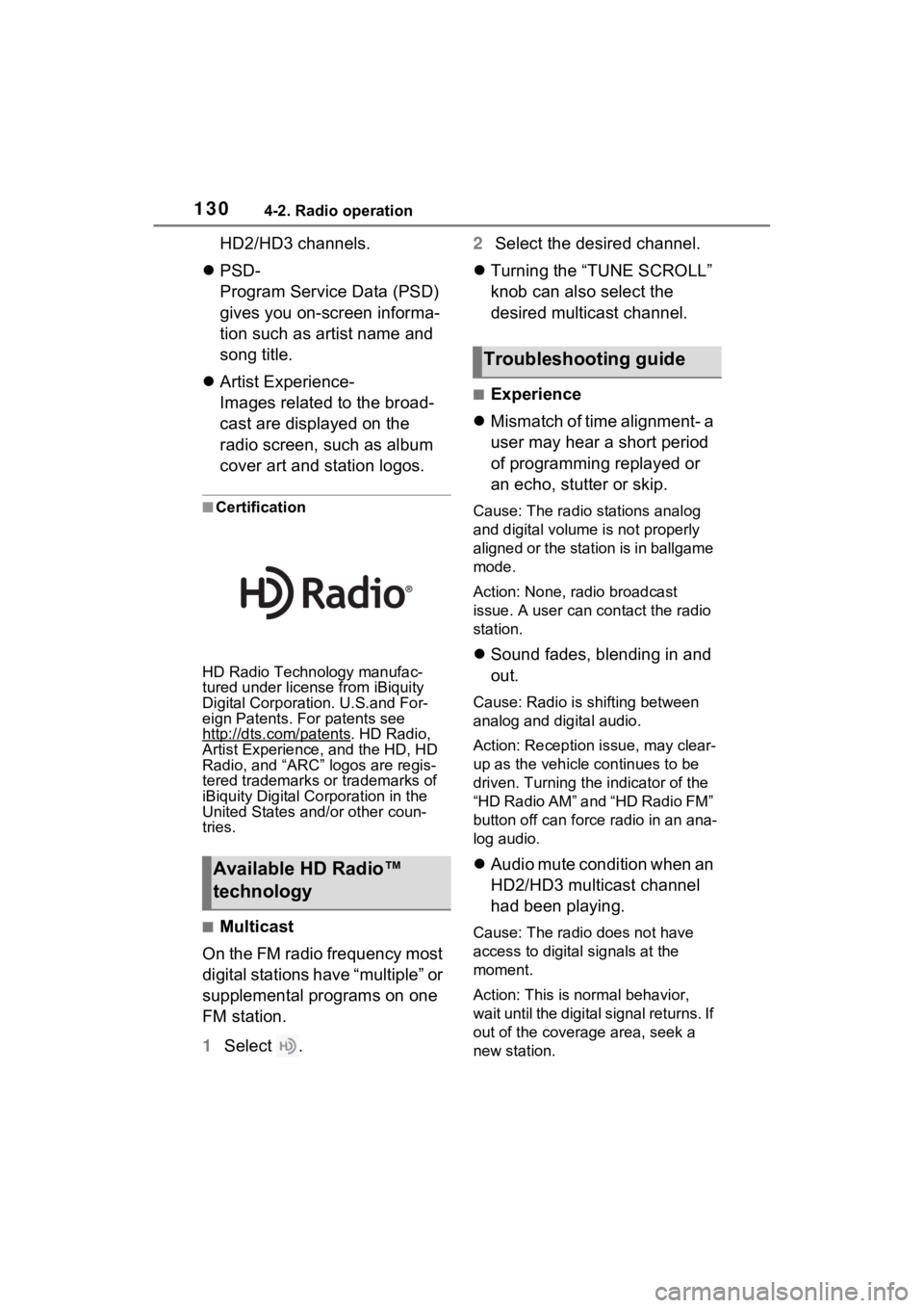 TOYOTA SIENNA HYBRID 2021  Accessories, Audio & Navigation (in English) 1304-2. Radio operation
HD2/HD3 channels.
 PSD-
Program Service Data (PSD) 
gives you on-screen informa-
tion such as artist name and 
song title.
 Artist Experience-
Images related to the broad