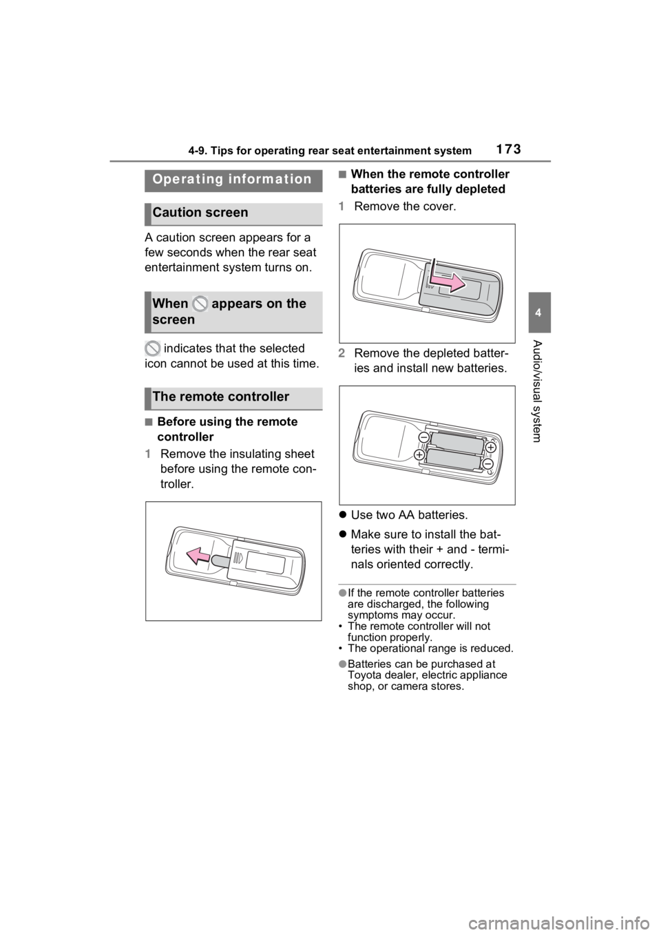 TOYOTA SIENNA HYBRID 2021  Accessories, Audio & Navigation (in English) 1734-9. Tips for operating rear seat entertainment system
4
Audio/visual system
4-9.Tips for operating rear seat entertainment system
A caution screen appears for a 
few seconds when the rear seat 
en