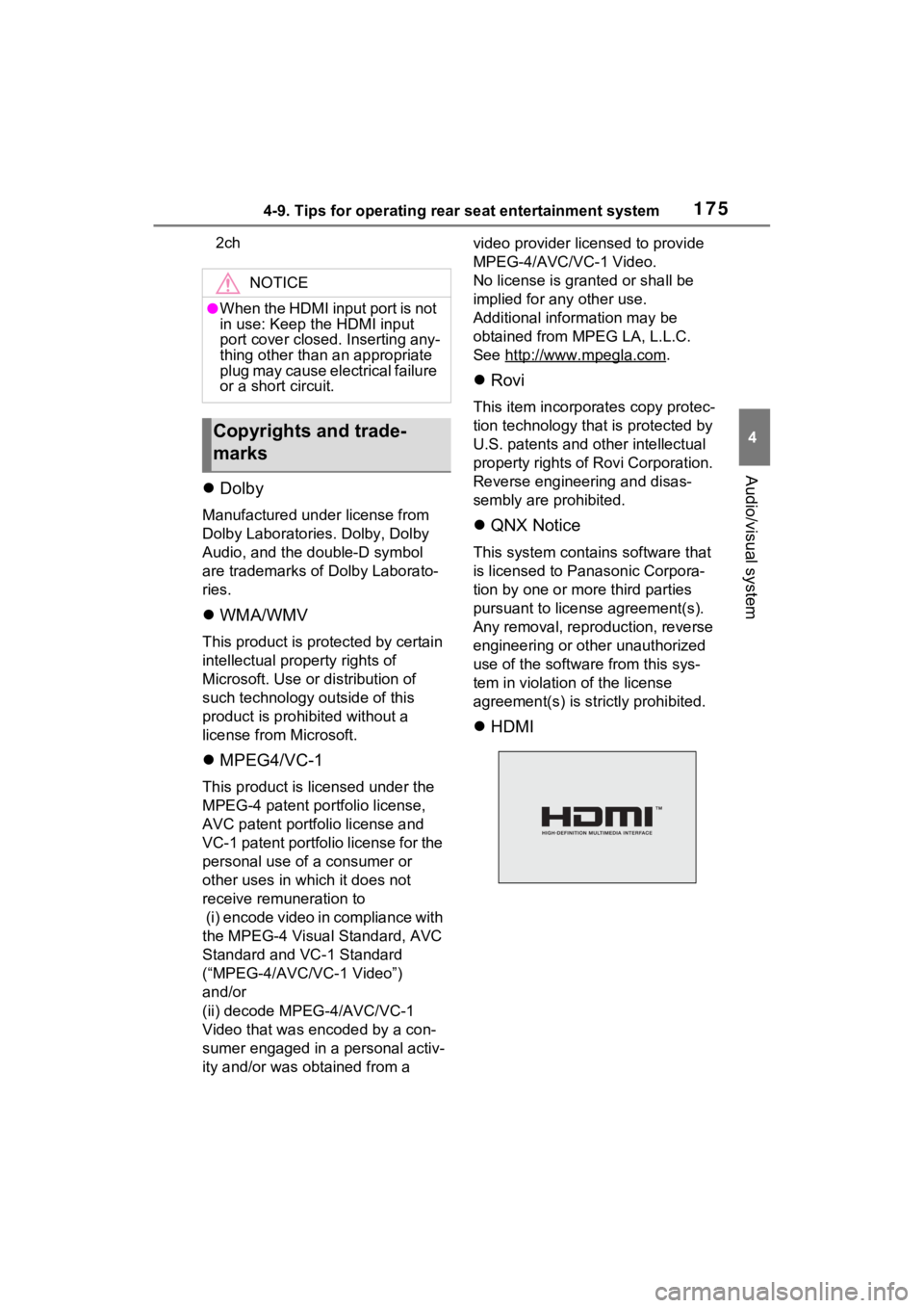 TOYOTA SIENNA HYBRID 2021  Accessories, Audio & Navigation (in English) 1754-9. Tips for operating rear seat entertainment system
4
Audio/visual system
2ch
Dolby
Manufactured under license from 
Dolby Laboratories. Dolby, Dolby 
Audio, and the double-D symbol 
are trad