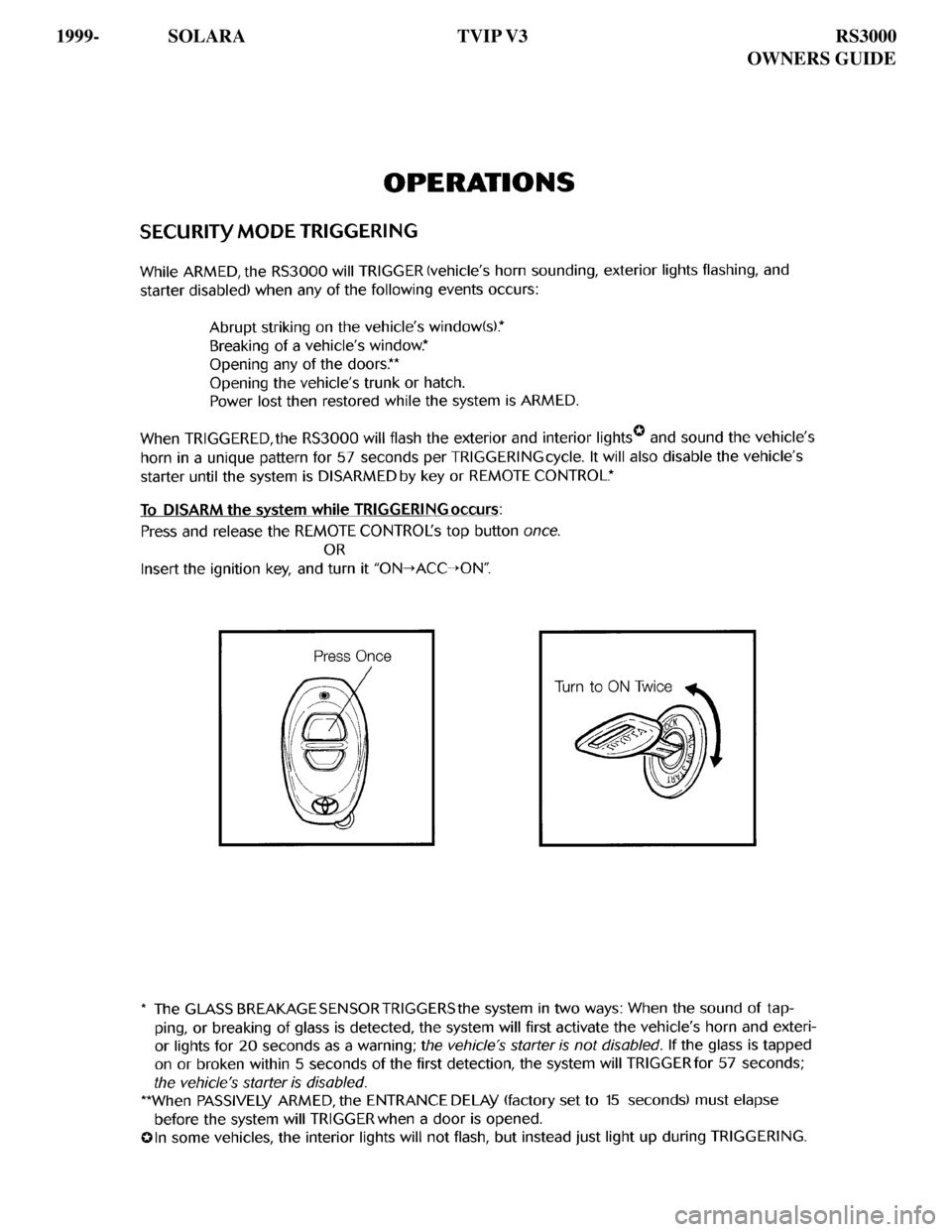 TOYOTA SOLARA 2000 Accessories, Audio & Navigation (in English)
1999- SOLARA TVIP V3 RS3000
OWNERS GUIDE TOYOTA SOLARA 2000 Accessories, Audio & Navigation (in English)
1999- SOLARA TVIP V3 RS3000
OWNERS GUIDE