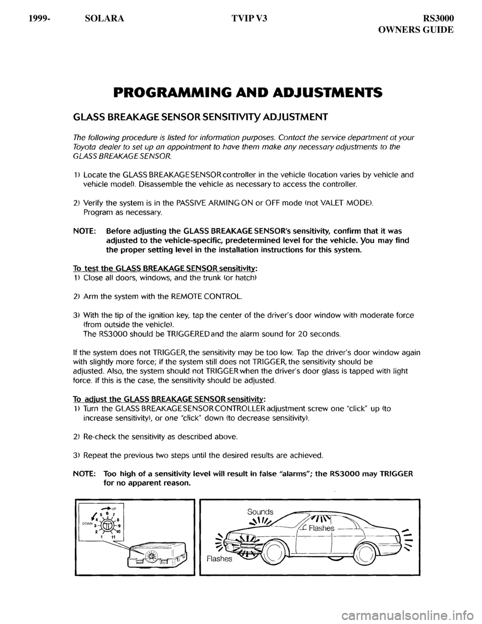 TOYOTA SOLARA 2000 Accessories, Audio & Navigation (in English)
1999- SOLARA TVIP V3 RS3000
OWNERS GUIDE TOYOTA SOLARA 2000 Accessories, Audio & Navigation (in English)
1999- SOLARA TVIP V3 RS3000
OWNERS GUIDE