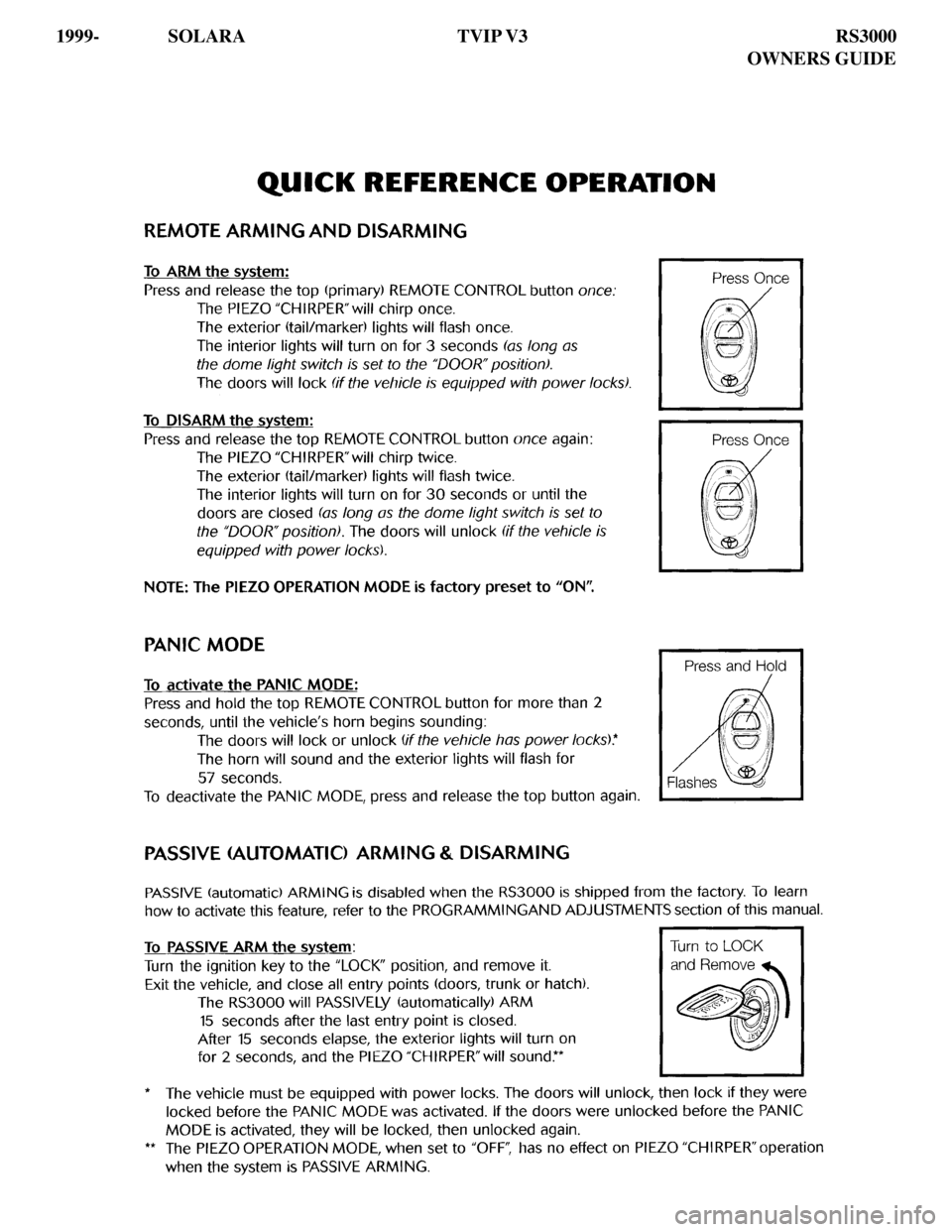 TOYOTA SOLARA 2000 Accessories, Audio & Navigation (in English)
1999- SOLARA TVIP V3 RS3000
OWNERS GUIDE TOYOTA SOLARA 2000 Accessories, Audio & Navigation (in English)
1999- SOLARA TVIP V3 RS3000
OWNERS GUIDE