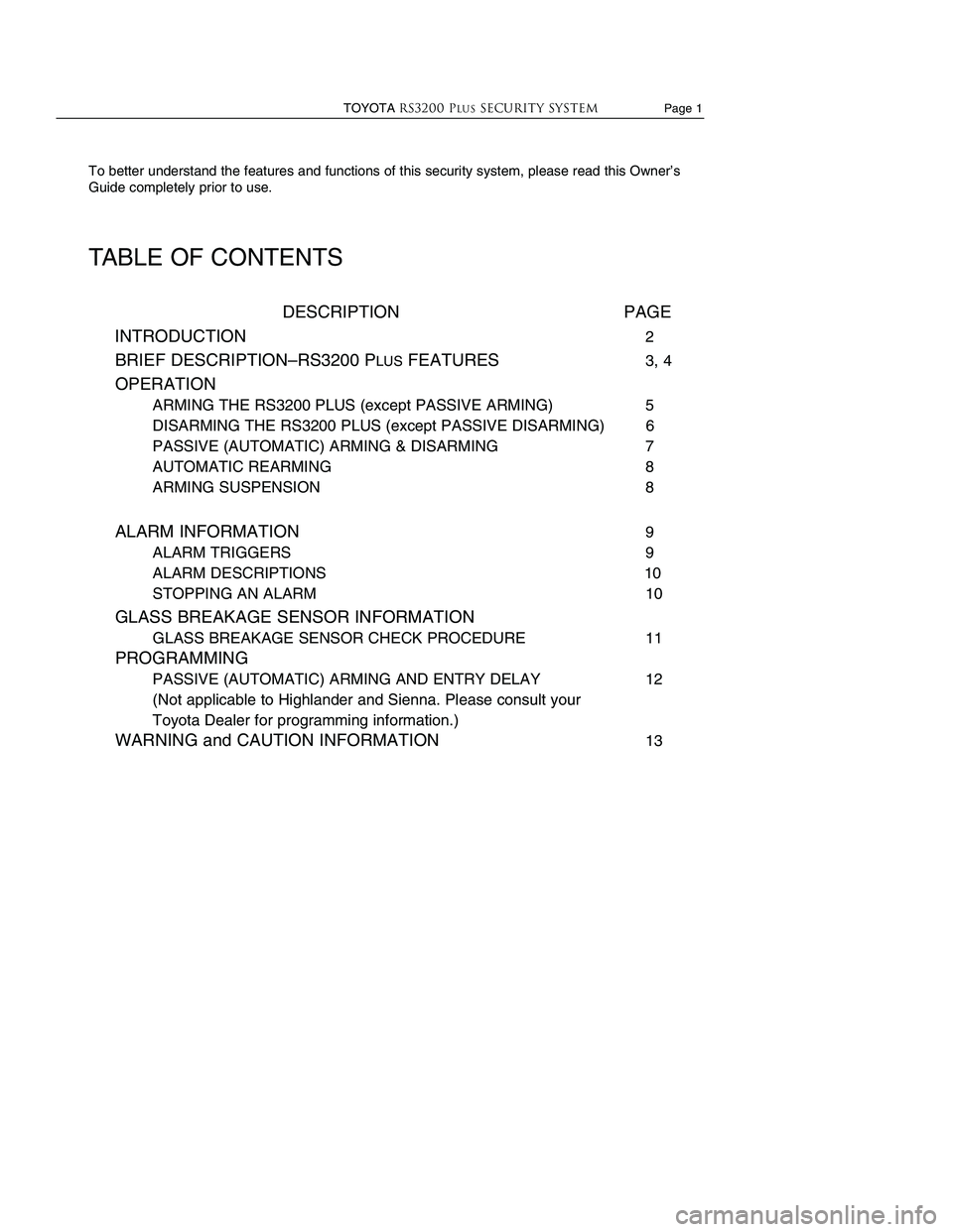 TOYOTA SOLARA 2002  Accessories, Audio & Navigation (in English) To better understand the features and functions of this security system, please read this Owner’s
Guide completely prior to use. 
TABLE OF CONTENTS
DESCRIPTION PAGE
INTRODUCTION
2
BRIEF DESCRIPTION�