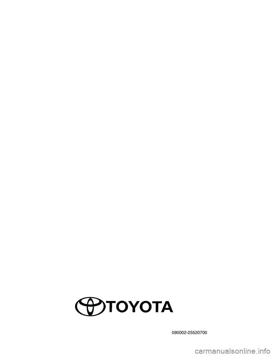TOYOTA SOLARA 2003 Accessories, Audio & Navigation (in English) 090002-25520700
Rev. A 09/24/02
RS3200 PLUS
SECURITY SYSTEM
DESIGNED FOR USE WITH YOUR VEHICLE’S
REMOTE KEYLESS ENTRY SYSTEM
OWNER’S GUIDE TOYOTA SOLARA 2003 Accessories, Audio & Navigation (in English) 090002-25520700
Rev. A 09/24/02
RS3200 PLUS
SECURITY SYSTEM
DESIGNED FOR USE WITH YOUR VEHICLE’S
REMOTE KEYLESS ENTRY SYSTEM
OWNER’S GUIDE