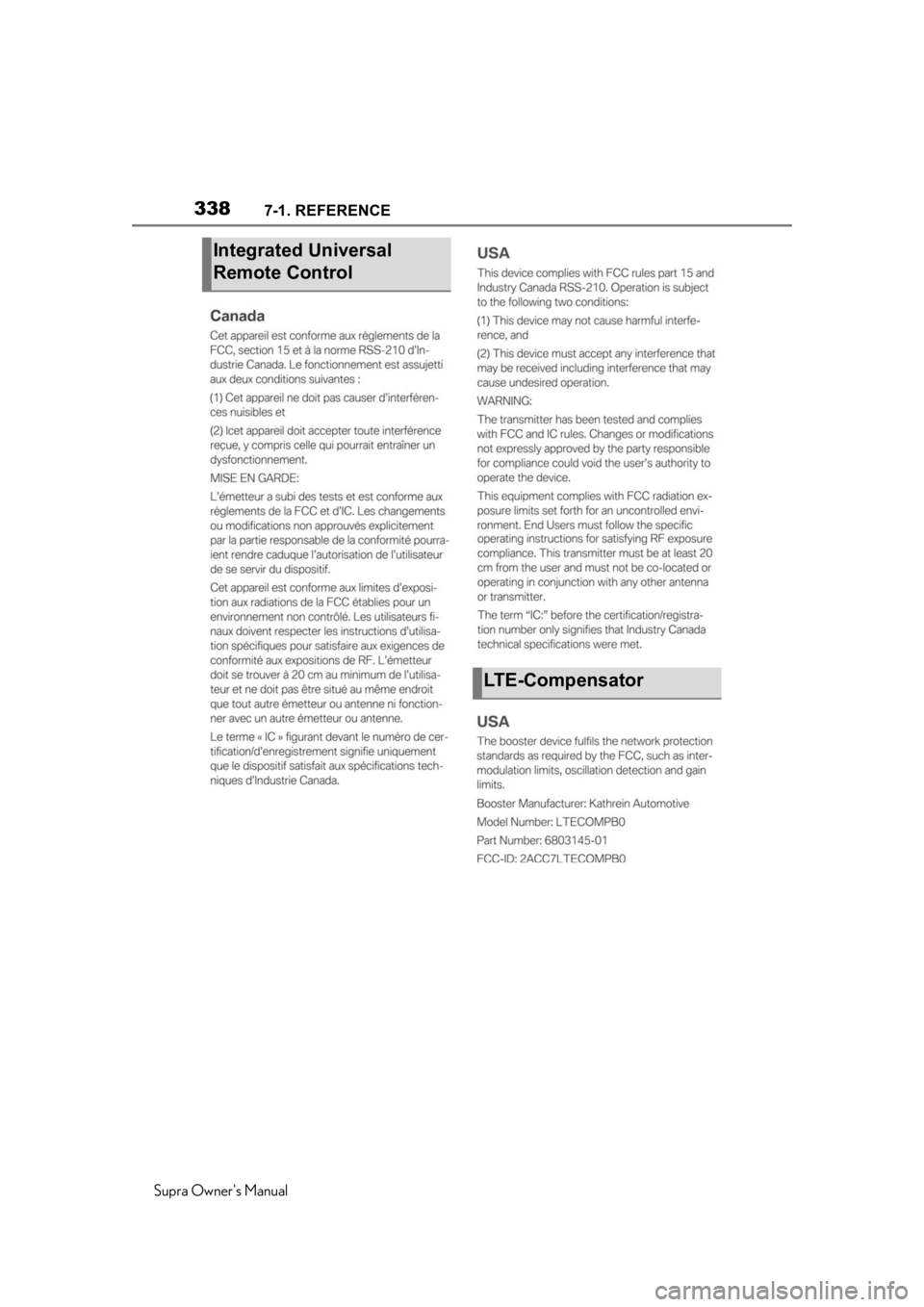 TOYOTA SUPRA 2020  Owners Manual (in English) 3387-1. REFERENCE
Supra Owners Manual
Integrated Universal 
Remote Control
LTE-Compensator 