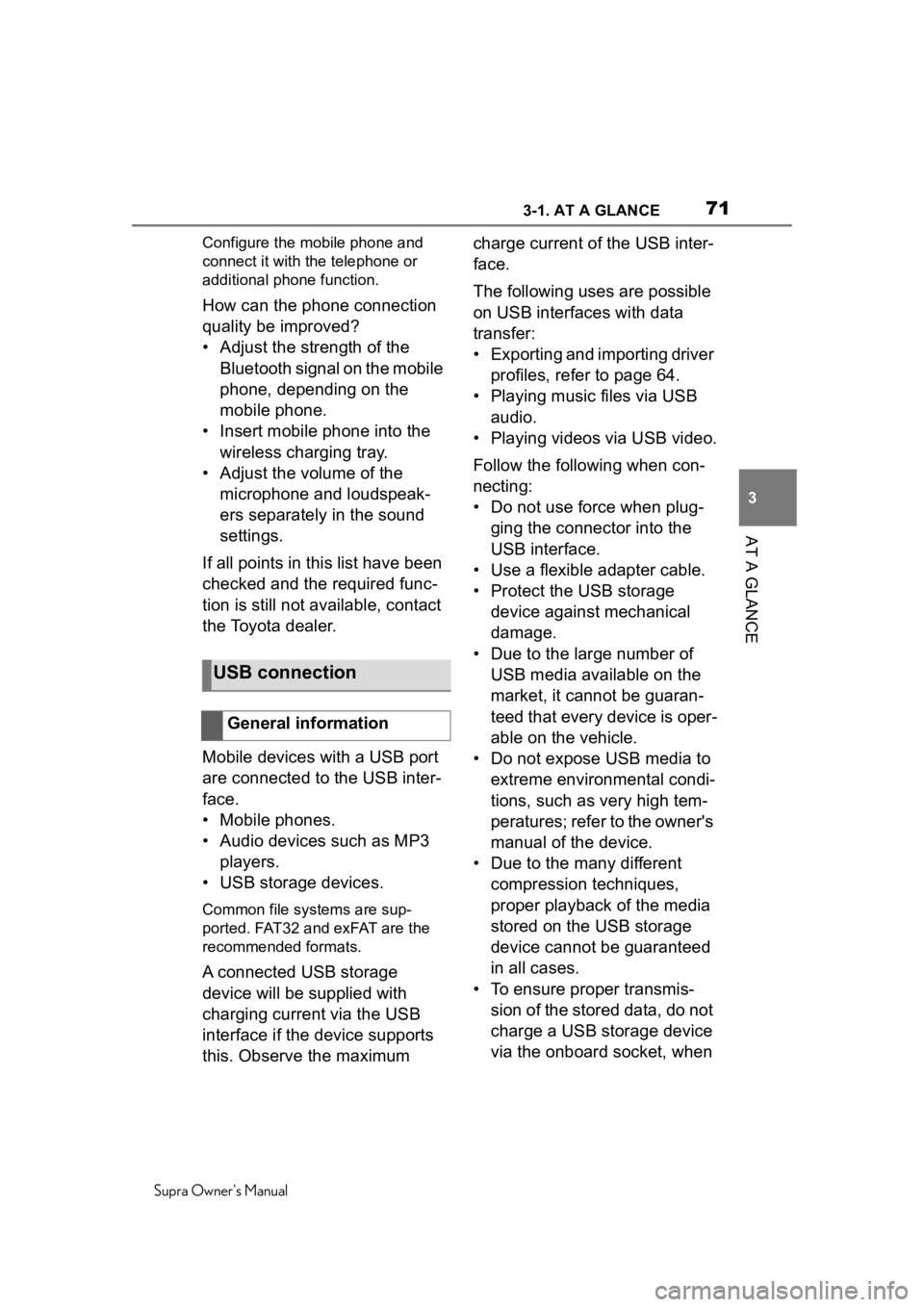 TOYOTA SUPRA 2020 (in English) Manual PDF 713-1. AT A GLANCE
Supra Owners Manual
3
AT A GLANCE
Configure the mobile phone and
connect it with the telephone or
additional phone function.
How can the phone connection
quality be improved?
†TOYOTA SUPRA 2020 (in English) Manual PDF 713-1. AT A GLANCE
Supra Owners Manual
3
AT A GLANCE
Configure the mobile phone and
connect it with the telephone or
additional phone function.
How can the phone connection
quality be improved?
â€