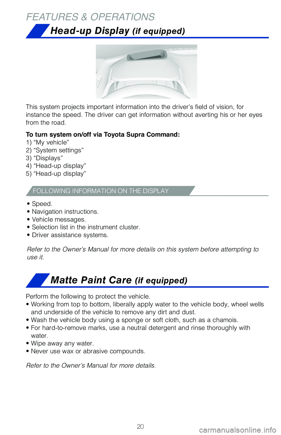 TOYOTA SUPRA 2021 (in English) Owners Manual 63773_MY21_Supra_Text.indd 2063773_MY21_Supra_Text.indd 202/18/20 7:22 PM2/18/20 7:22 PM TOYOTA SUPRA 2021 (in English) Owners Manual 63773_MY21_Supra_Text.indd 2063773_MY21_Supra_Text.indd 202/18/20 7:22 PM2/18/20 7:22 PM