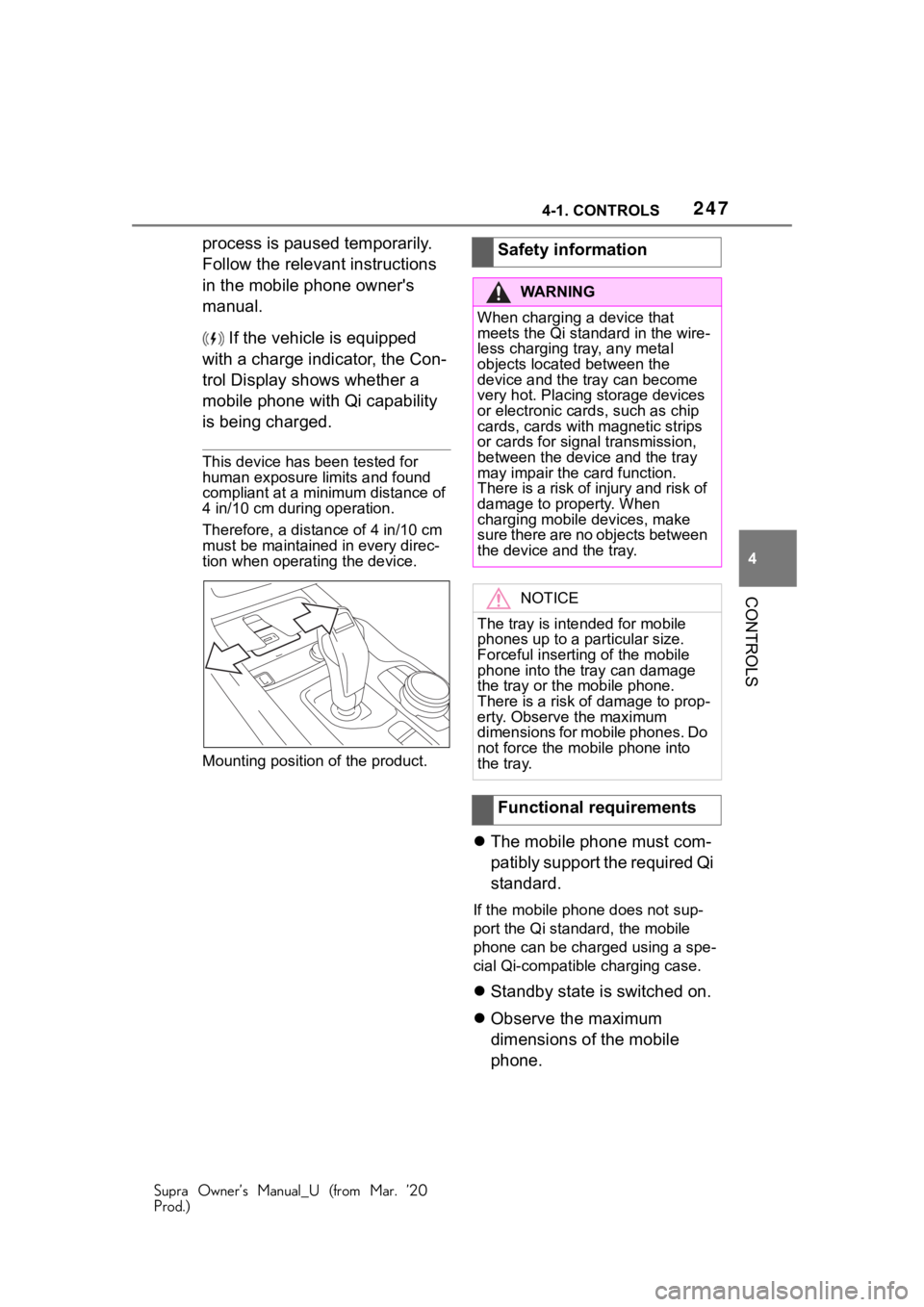 TOYOTA SUPRA 2021 Owners Manual (in English) 2474-1. CONTROLS
Supra Owner’s Manual_U (from Mar. ’20
Prod.)
4
CONTROLS
process is paused temporarily.
Follow the relevant instructions
in the mobile phone owner's
manual. If the vehicle TOYOTA SUPRA 2021 Owners Manual (in English) 2474-1. CONTROLS
Supra Owner’s Manual_U (from Mar. ’20
Prod.)
4
CONTROLS
process is paused temporarily.
Follow the relevant instructions
in the mobile phone owner's
manual. If the vehicle