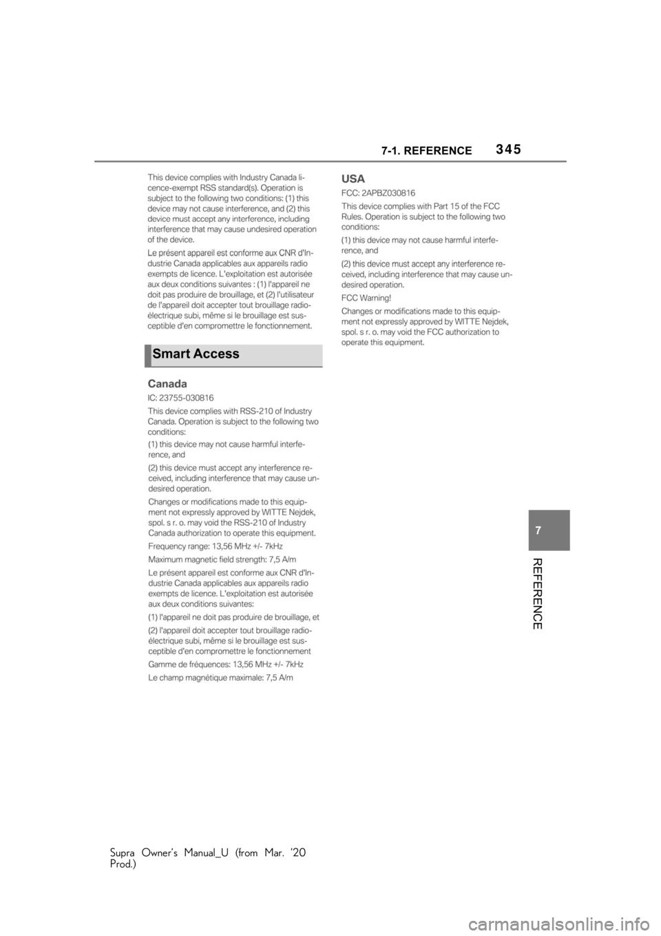 TOYOTA SUPRA 2021  Owners Manual (in English) 3457-1. REFERENCE
Supra Owner’s Manual_U (from Mar. ’20
Prod.)
7
REFERENCE
Smart Access 