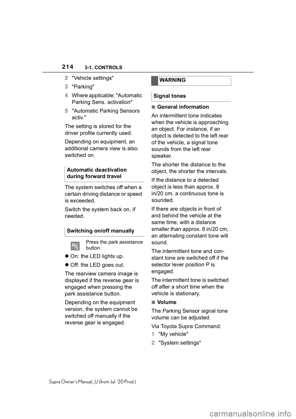 TOYOTA SUPRA 2021  Owners Manual (in English) 2143-1. CONTROLS
Supra Owners Manual_U (from Jul. 20 Prod.)
2"Vehicle settings"
3 "Parking"
4 Where applicable: "Automatic 
Parking Sens. activation"
5 "Automatic Parking