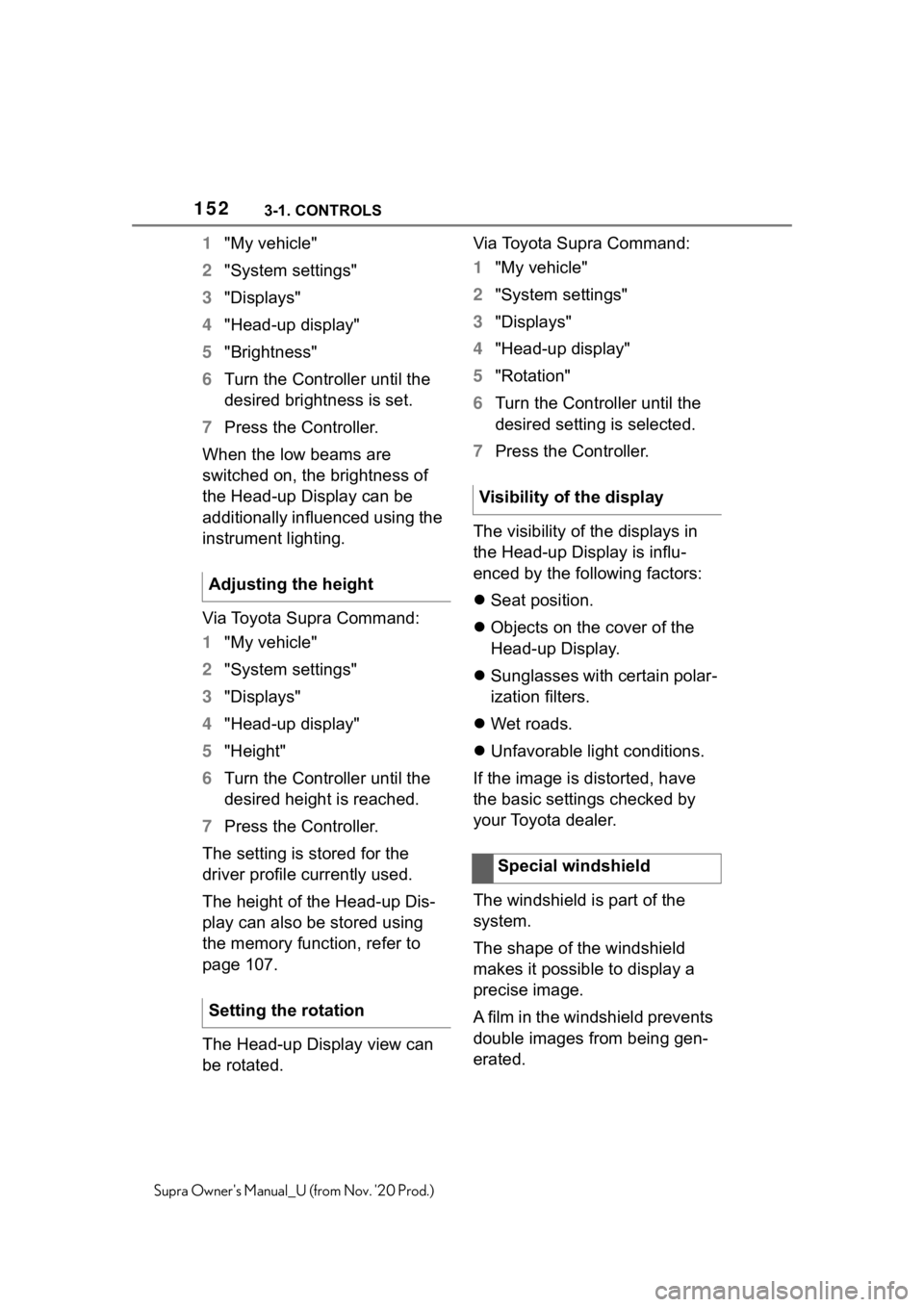 TOYOTA SUPRA 2021  Owners Manual (in English) 1523-1. CONTROLS
Supra Owners Manual_U (from Nov. 20 Prod.)
1"My vehicle"
2"System settings"
3"Displays"
4"Head-up display"
5"Brightness"
6Turn the Controller TOYOTA SUPRA 2021  Owners Manual (in English) 1523-1. CONTROLS
Supra Owners Manual_U (from Nov. 20 Prod.)
1"My vehicle"
2"System settings"
3"Displays"
4"Head-up display"
5"Brightness"
6Turn the Controller
