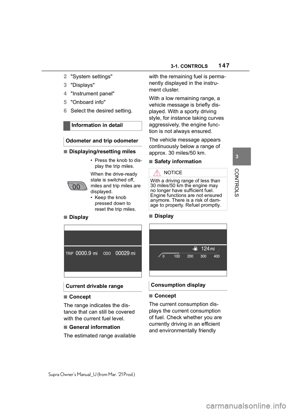 TOYOTA SUPRA 2021  Owners Manual (in English) 1473-1. CONTROLS
3
CONTROLS
Supra Owners Manual_U (from Mar. 21 Prod.)
2"System settings"
3"Displays"
4"Instrument panel"
5"Onboard info"
6Select the desired setting.