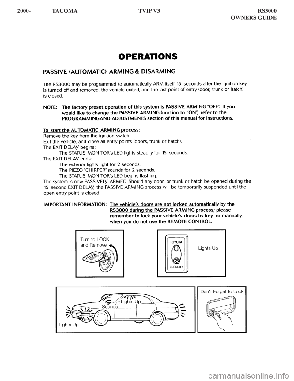 TOYOTA TACOMA 2000 Accessories, Audio & Navigation (in English) 2000- TACOMA TVIP V3 RS3000
OWNERS GUIDE TOYOTA TACOMA 2000 Accessories, Audio & Navigation (in English) 2000- TACOMA TVIP V3 RS3000
OWNERS GUIDE
