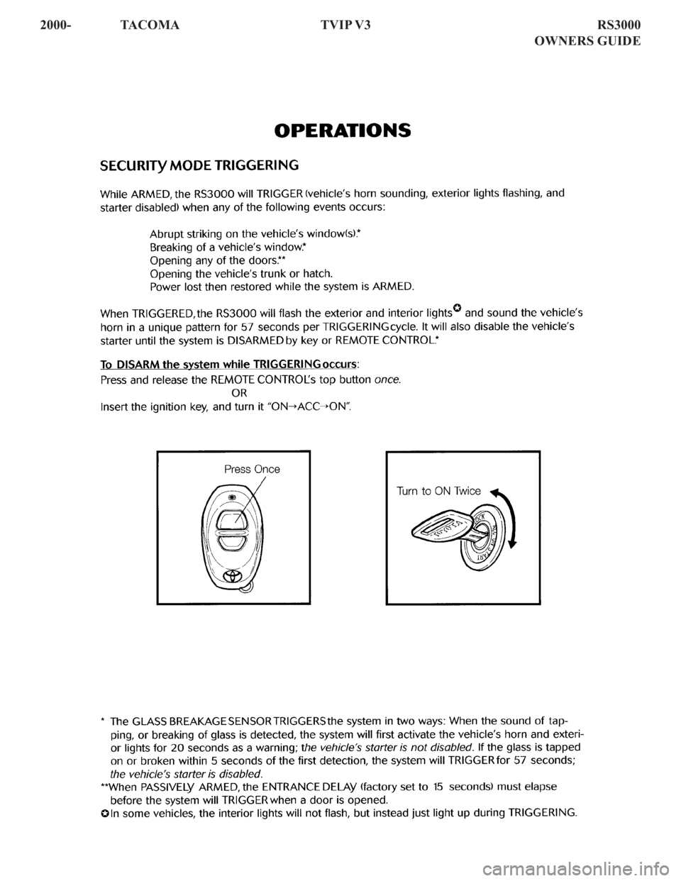 TOYOTA TACOMA 2000 Accessories, Audio & Navigation (in English) 2000- TACOMA TVIP V3 RS3000
OWNERS GUIDE TOYOTA TACOMA 2000 Accessories, Audio & Navigation (in English) 2000- TACOMA TVIP V3 RS3000
OWNERS GUIDE