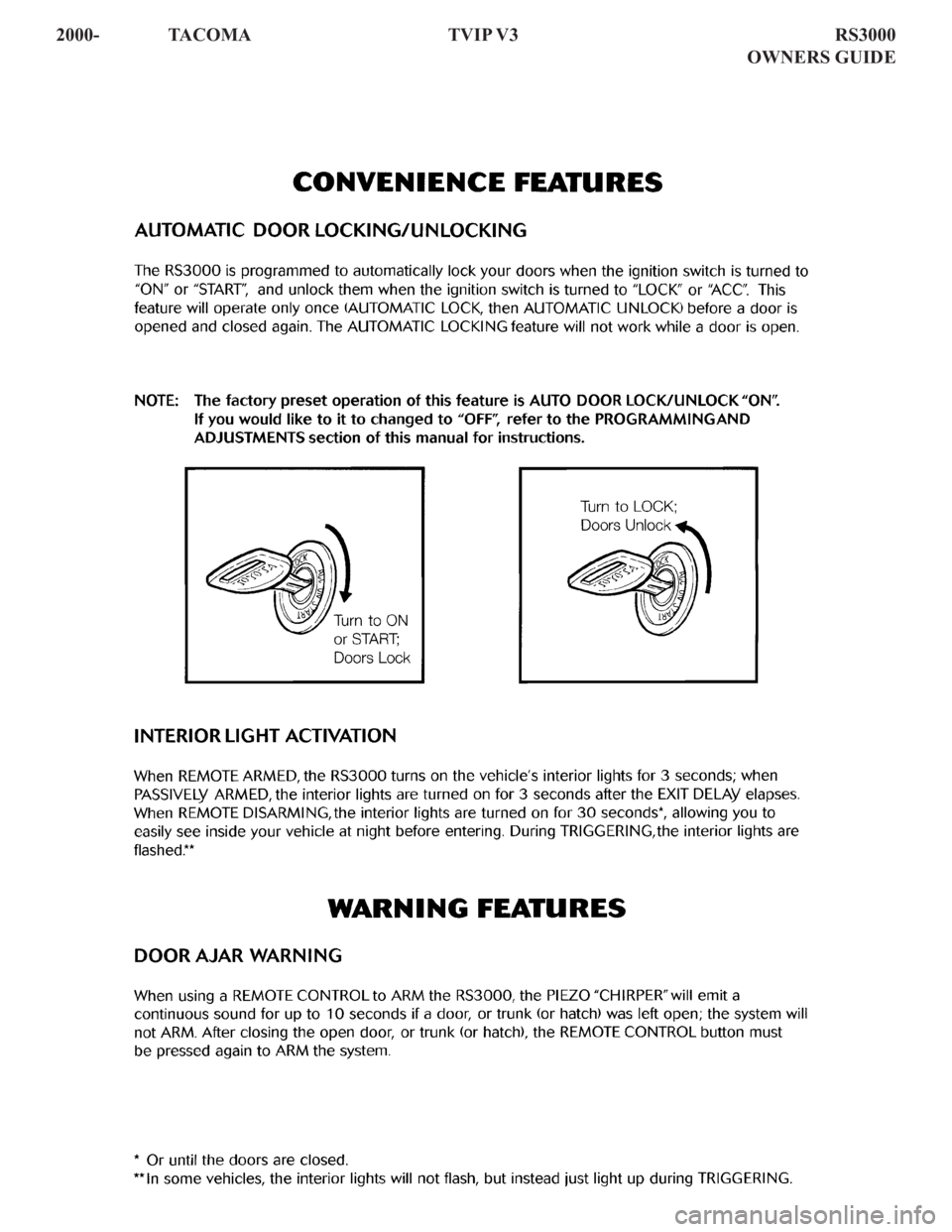 TOYOTA TACOMA 2000 Accessories, Audio & Navigation (in English) 2000- TACOMA TVIP V3 RS3000
OWNERS GUIDE TOYOTA TACOMA 2000 Accessories, Audio & Navigation (in English) 2000- TACOMA TVIP V3 RS3000
OWNERS GUIDE