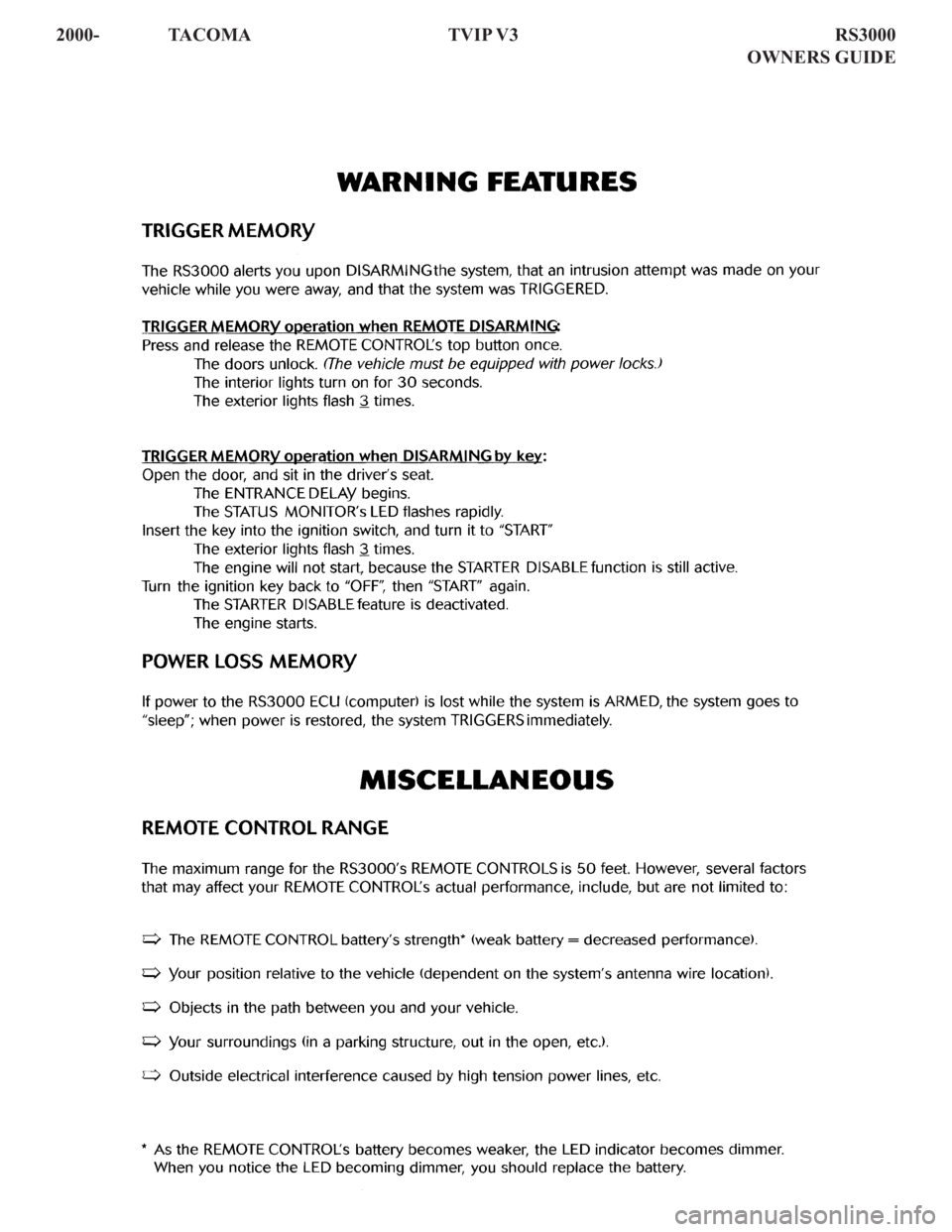 TOYOTA TACOMA 2000 Accessories, Audio & Navigation (in English) 2000- TACOMA TVIP V3 RS3000
OWNERS GUIDE TOYOTA TACOMA 2000 Accessories, Audio & Navigation (in English) 2000- TACOMA TVIP V3 RS3000
OWNERS GUIDE