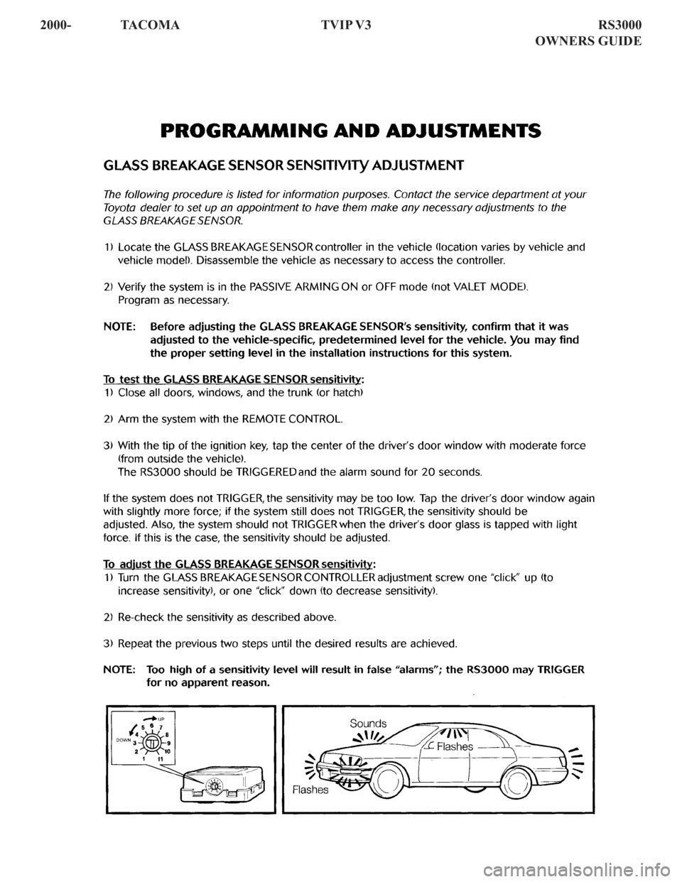 TOYOTA TACOMA 2000 Accessories, Audio & Navigation (in English) 2000- TACOMA TVIP V3 RS3000
OWNERS GUIDE TOYOTA TACOMA 2000 Accessories, Audio & Navigation (in English) 2000- TACOMA TVIP V3 RS3000
OWNERS GUIDE