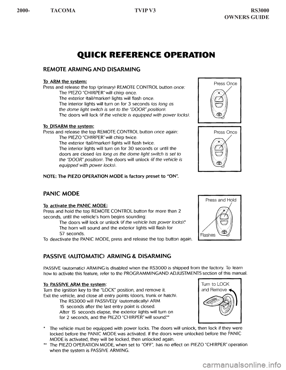 TOYOTA TACOMA 2000 Accessories, Audio & Navigation (in English) 2000- TACOMA TVIP V3 RS3000
OWNERS GUIDE TOYOTA TACOMA 2000 Accessories, Audio & Navigation (in English) 2000- TACOMA TVIP V3 RS3000
OWNERS GUIDE