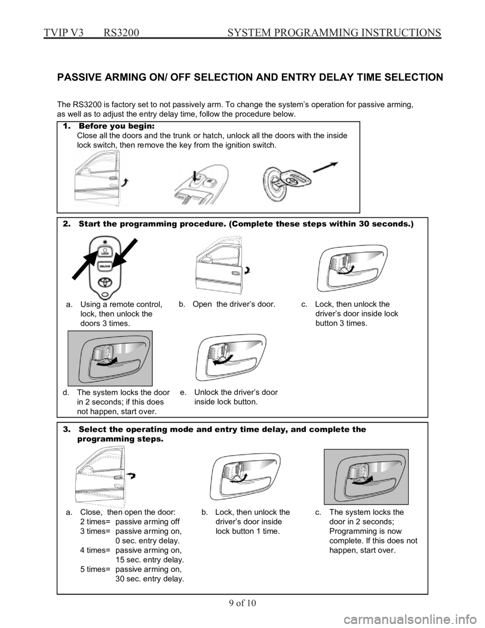 TOYOTA TACOMA 2000  Accessories, Audio & Navigation (in English) TVIP V3  RS3200  SYSTEM PROGRAMMING INSTRUCTIONS
9 of 10
9
 
e
g
a
P
 
G
N
I
M
M
A
R
G
O
R
P
 
M
E
T
S
Y
S
 
P
I
V
T
 
A
T
O
Y
O
T
  
P ASS IVE ARMING  ON/ OFF SELE CTIO N AND  ENTRY DEL AY TIME SELEC