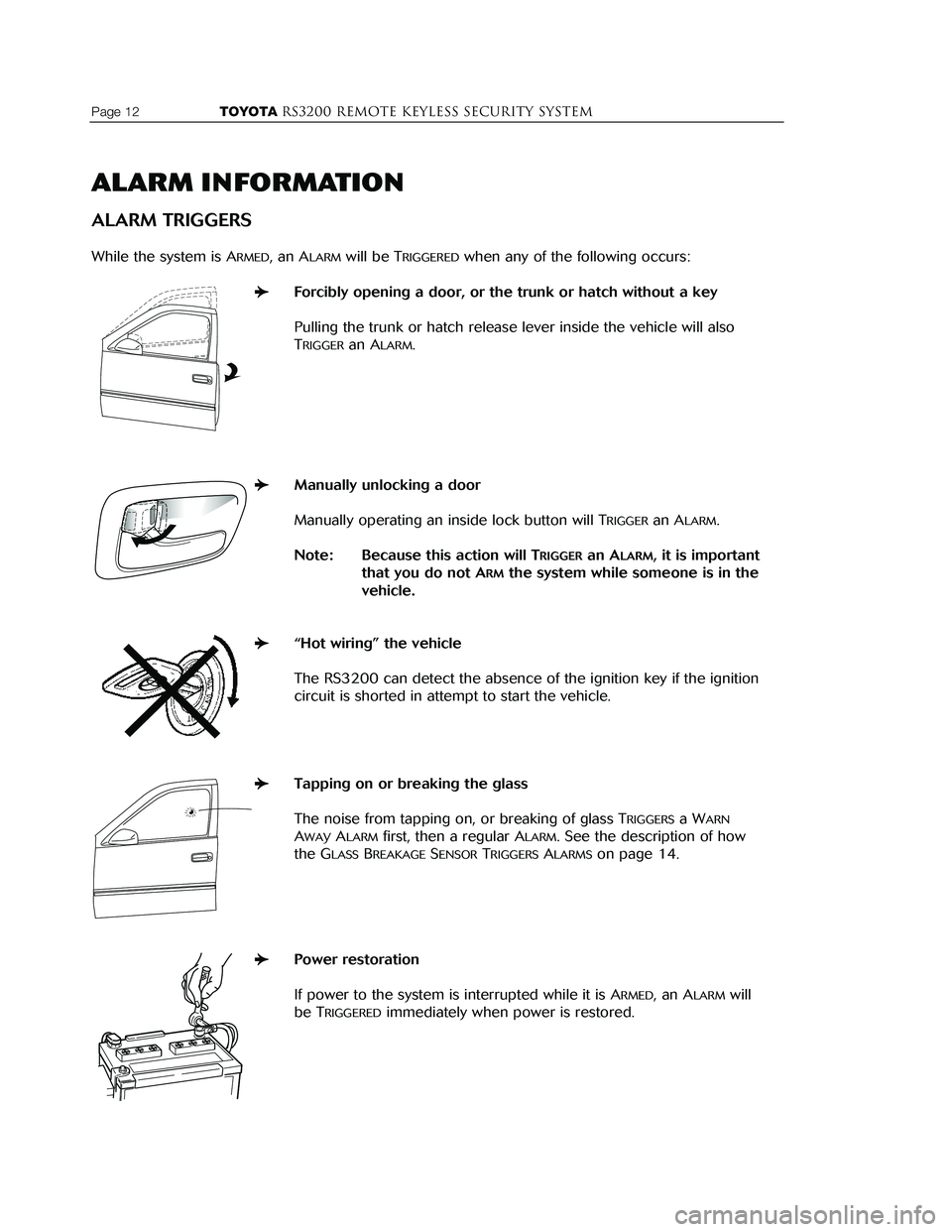 TOYOTA TACOMA 2002 Accessories, Audio & Navigation (in English) Page 12 TOYOTARS3200 REMOTE KEYLESS Security systemTOYOTARS3200 remote keyless Security systemPage 9
OPERATION
AUTOMATIC REARMING
When you unlock the doors using the remote control, TOYOTA TACOMA 2002 Accessories, Audio & Navigation (in English) Page 12 TOYOTARS3200 REMOTE KEYLESS Security systemTOYOTARS3200 remote keyless Security systemPage 9
OPERATION
AUTOMATIC REARMING
When you unlock the doors using the remote control,
