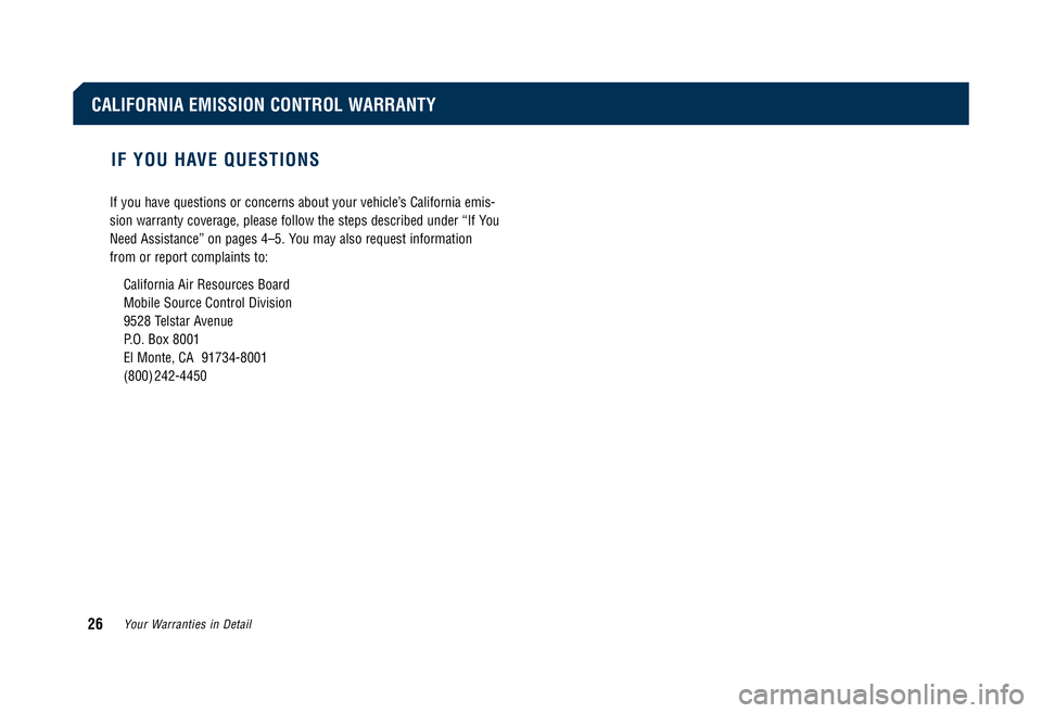 TOYOTA TACOMA 2008 Warranties & Maintenance Guides (in English) IF YOU HAVE QUESTIONS
If you have questions or concerns about your vehicle’s California emis-
sion warranty coverage, please follow the steps described under “If You
Need Assistance” on pages 4 TOYOTA TACOMA 2008 Warranties & Maintenance Guides (in English) IF YOU HAVE QUESTIONS
If you have questions or concerns about your vehicle’s California emis-
sion warranty coverage, please follow the steps described under “If You
Need Assistance” on pages 4