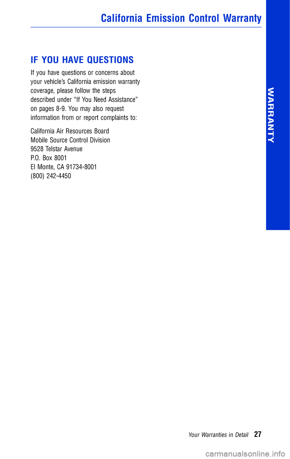 TOYOTA TACOMA 2011 Warranties & Maintenance Guides (in English) JOBNAME: 316782-2011-tac-toyw PAGE: 27 SESS: 12 OUTPUT: Wed May 19 10:51:33 2010
/tweddle/toyota/sched-maint/316782-en-tac/wg
IF YOU HAVE QUESTIONS
If you have questions or concerns about
your vehic TOYOTA TACOMA 2011 Warranties & Maintenance Guides (in English) JOBNAME: 316782-2011-tac-toyw PAGE: 27 SESS: 12 OUTPUT: Wed May 19 10:51:33 2010
/tweddle/toyota/sched-maint/316782-en-tac/wg
IF YOU HAVE QUESTIONS
If you have questions or concerns about
your vehic