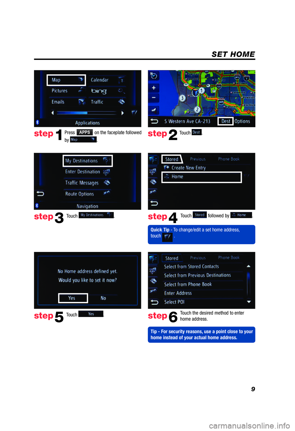 TOYOTA TACOMA 2012  Accessories, Audio & Navigation (in English) 9
Touch  .
Touch   to begin route 
guidance.
  Quick Tip  - Select the desired avoidance criteria by      touching  . 
  - Select the desired route preferences by      touching  .
See page 14 for more