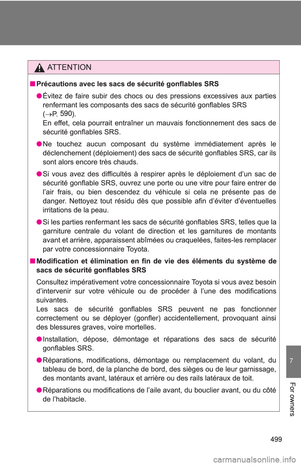 TOYOTA TACOMA 2013 Owners Manual (in English) 499
7
For owners
590 TOYOTA TACOMA 2013 Owners Manual (in English) 499
7
For owners
590