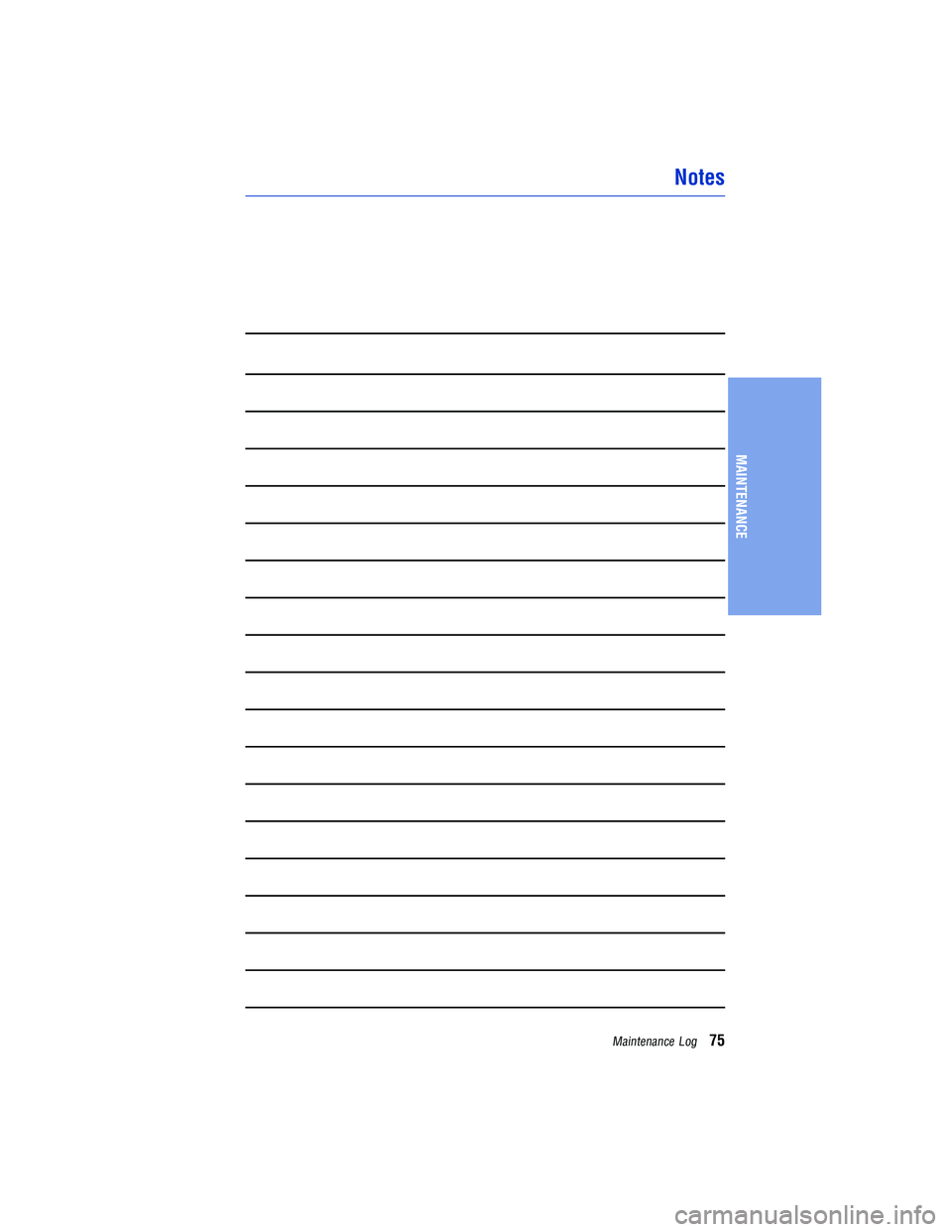 TOYOTA TACOMA 2015  Warranties & Maintenance Guides (in English) NotesMAINTENANCE
Maintenance Log75 