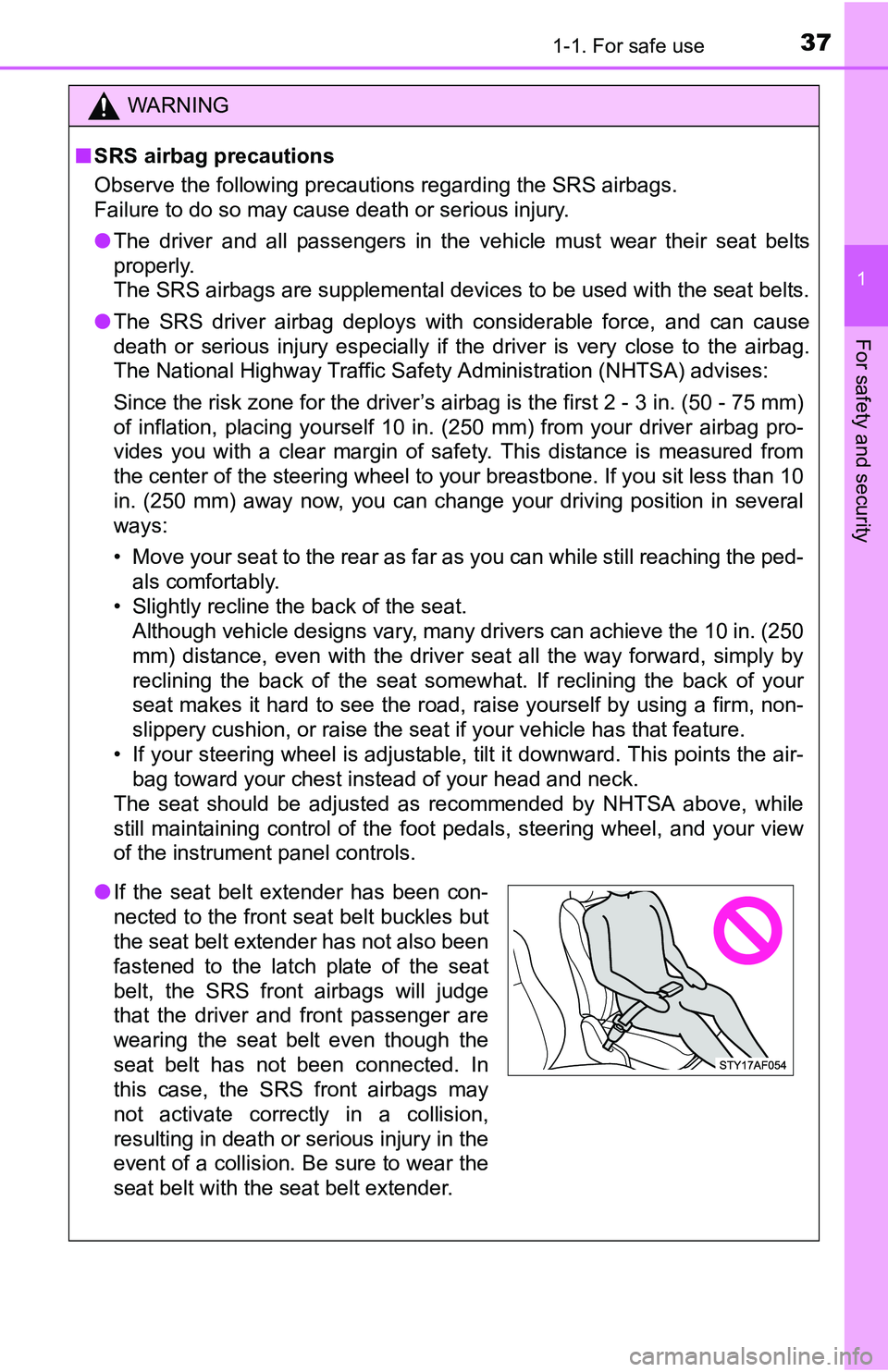TOYOTA TACOMA 2016   (in English) Owners Guide 371-1. For safe use
1
For safety and security
WARNING
■SRS airbag precautions
Observe the following precautions regarding the SRS airbags. 
Failure to do so may cause death or serious injury.
●The