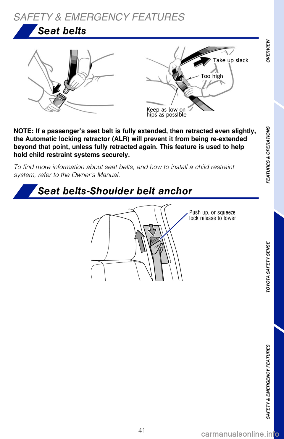 TOYOTA TACOMA 2019 (in English) Service Manual 41
AHB is a safety system designed to help drivers see more of what’s ah\
ead at
nighttime and reduce glare for oncoming drivers. When enabled, AHB uses \
an
in-vehicle camera to help detect the h TOYOTA TACOMA 2019 (in English) Service Manual 41
AHB is a safety system designed to help drivers see more of what’s ah\
ead at
nighttime and reduce glare for oncoming drivers. When enabled, AHB uses \
an
in-vehicle camera to help detect the h
