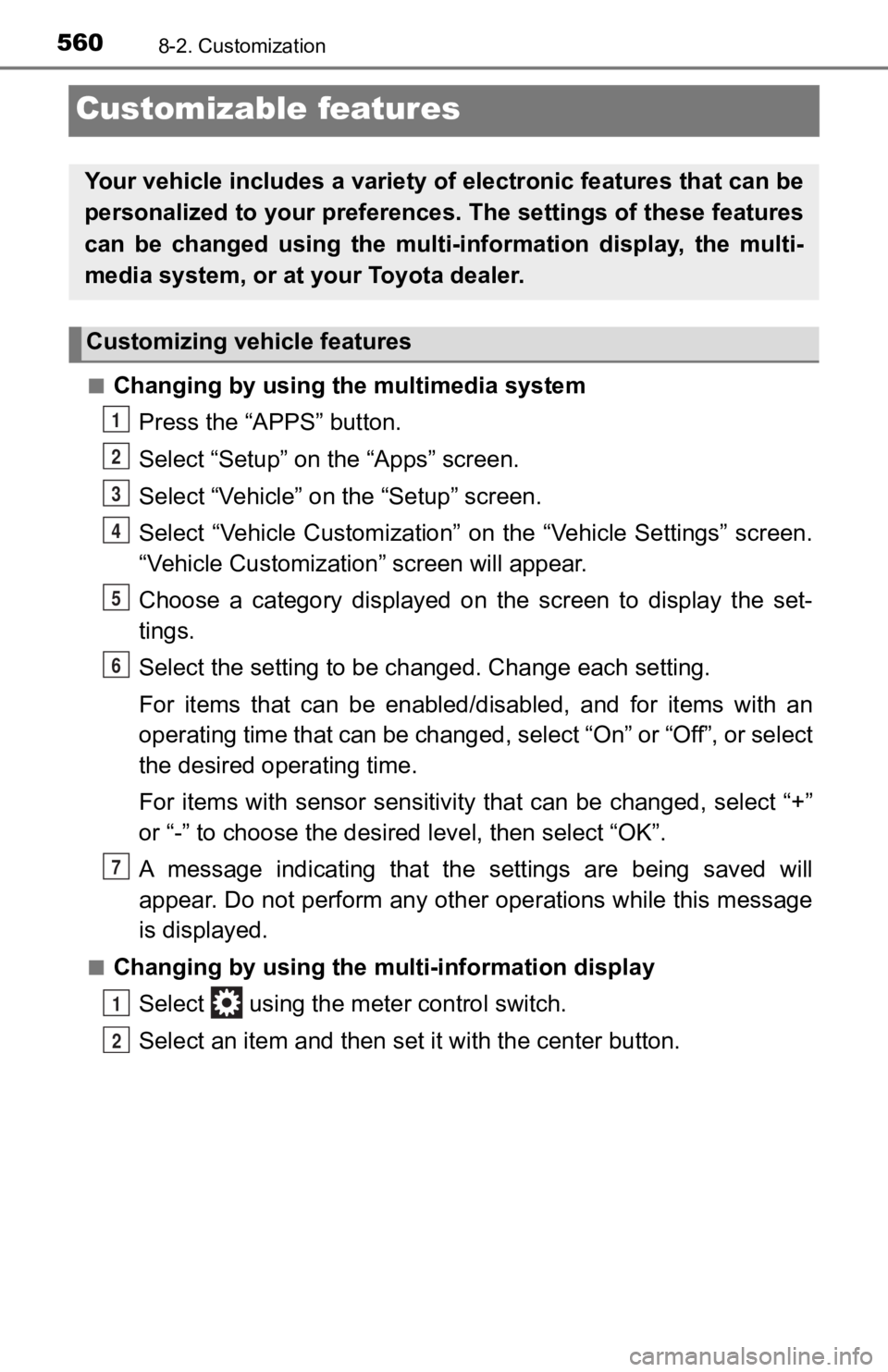 TOYOTA TACOMA 2020 Owners Manual (in English) 5608-2. Customization
Customizable features
■Changing by using the multimedia systemPress the “APPS” button.
Select “Setup” on the “Apps” screen.
Select “Vehicle” on the “Setup” TOYOTA TACOMA 2020 Owners Manual (in English) 5608-2. Customization
Customizable features
■Changing by using the multimedia systemPress the “APPS” button.
Select “Setup” on the “Apps” screen.
Select “Vehicle” on the “Setup”
