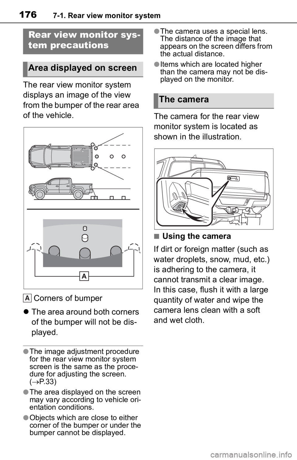 TOYOTA TACOMA 2020  Accessories, Audio & Navigation (in English) 1767-1. Rear view monitor system
The rear view monitor system 
displays an image of the view 
from the bumper of the rear area 
of the vehicle.Corners of bumper
 The area around both corners 
of th
