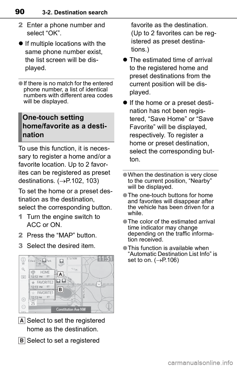TOYOTA TACOMA 2020  Accessories, Audio & Navigation (in English) 903-2. Destination search
2Enter a phone number and 
select “OK”.
 If multiple locations with the 
same phone number exist, 
the list screen will be dis-
played.
●If there is no match for the