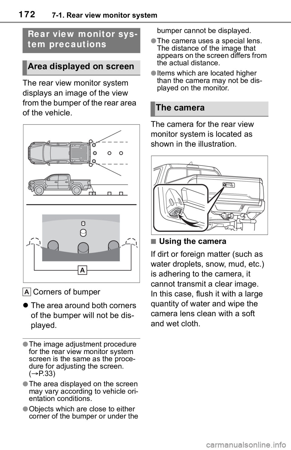 TOYOTA TACOMA 2021  Accessories, Audio & Navigation (in English) 1727-1. Rear view monitor system
The rear view monitor system 
displays an image of the view 
from the bumper of the rear area 
of the vehicle.
Corners of bumper
The area around both corners 
of th
